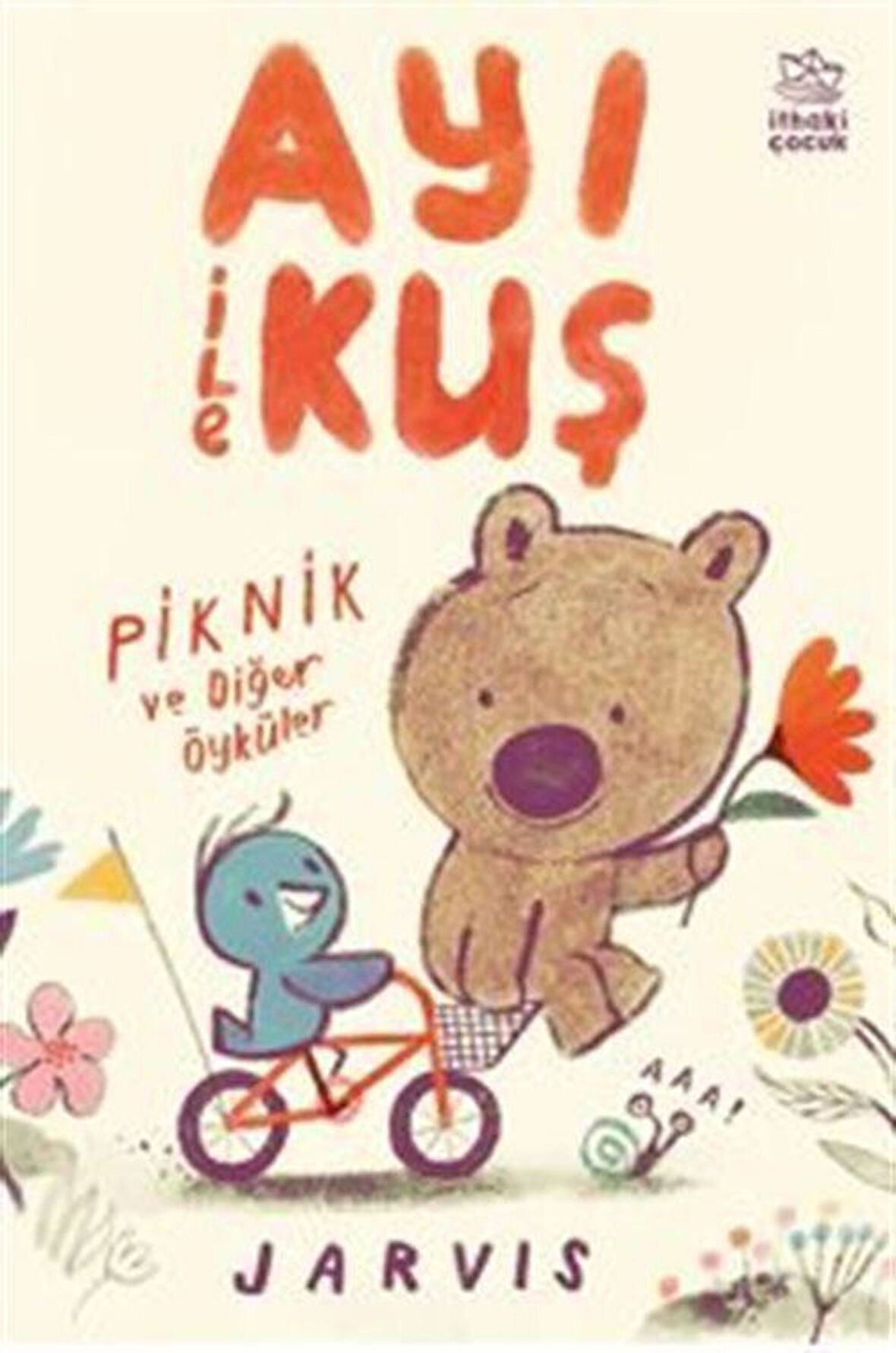 Ayı ile Kuş / Piknik ve Diğer Öyküler / Jarvis