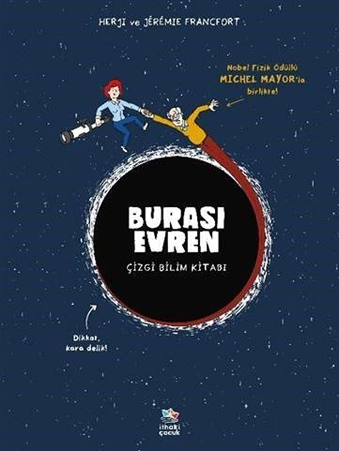 Burası Evren - Çizgi Bilim Kitabı / Herji