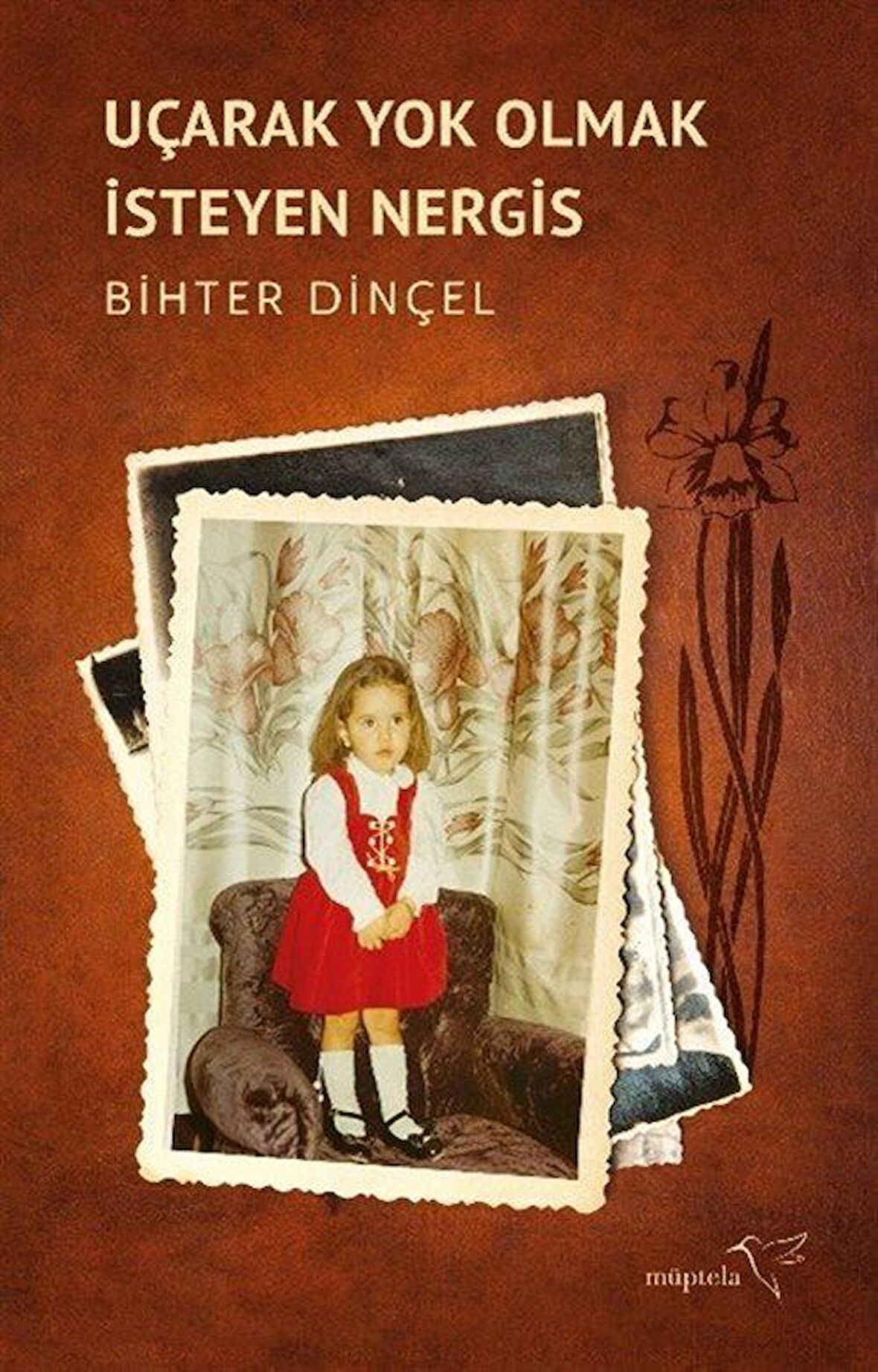 Uçarak Yok Olmak İsteyen Nergis / Bihter Dinçel
