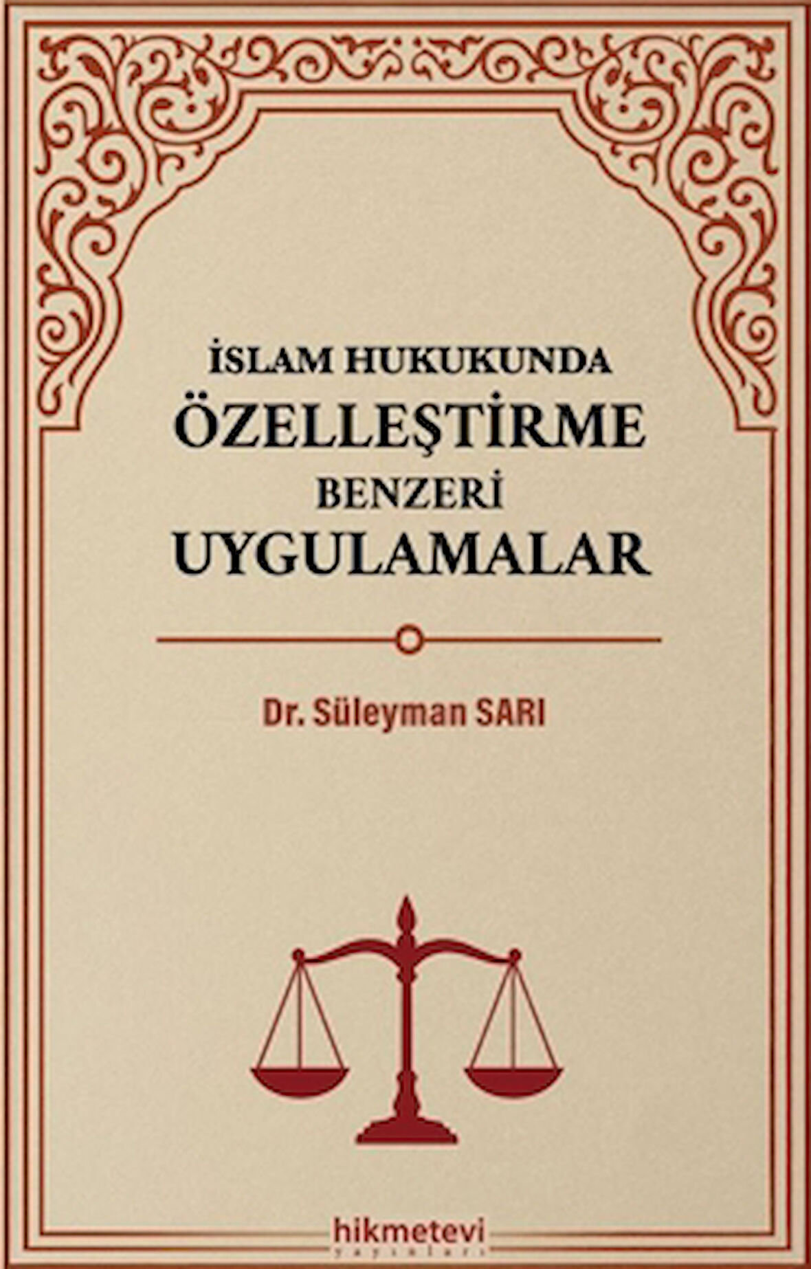 İslam Hukukunda Özelleştirme Benzeri Uygulamalar