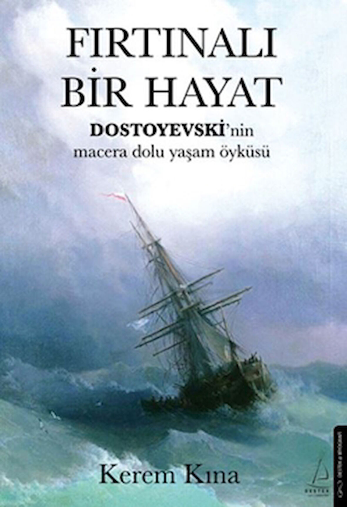 Fırtınalı Bir Hayat