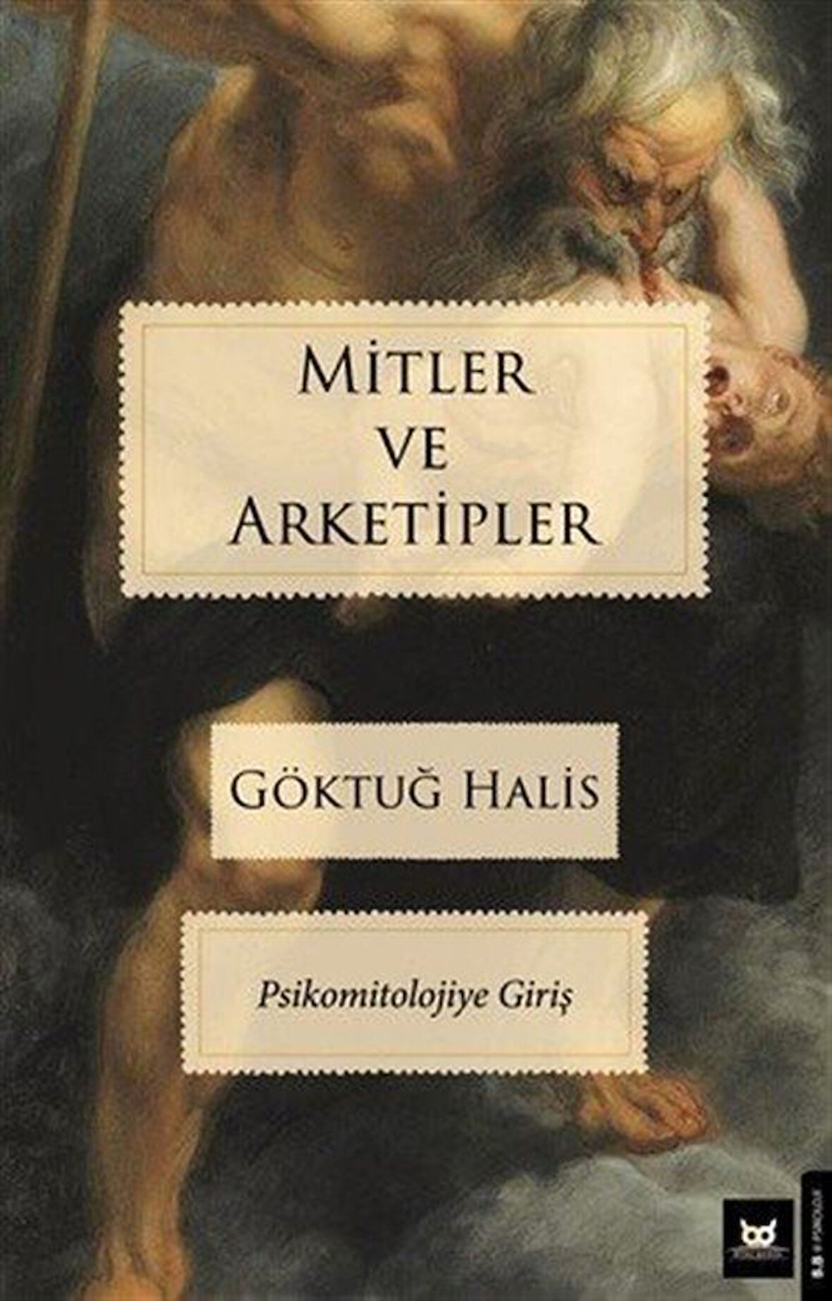Mitler ve Arketipler / Göktuğ Halis