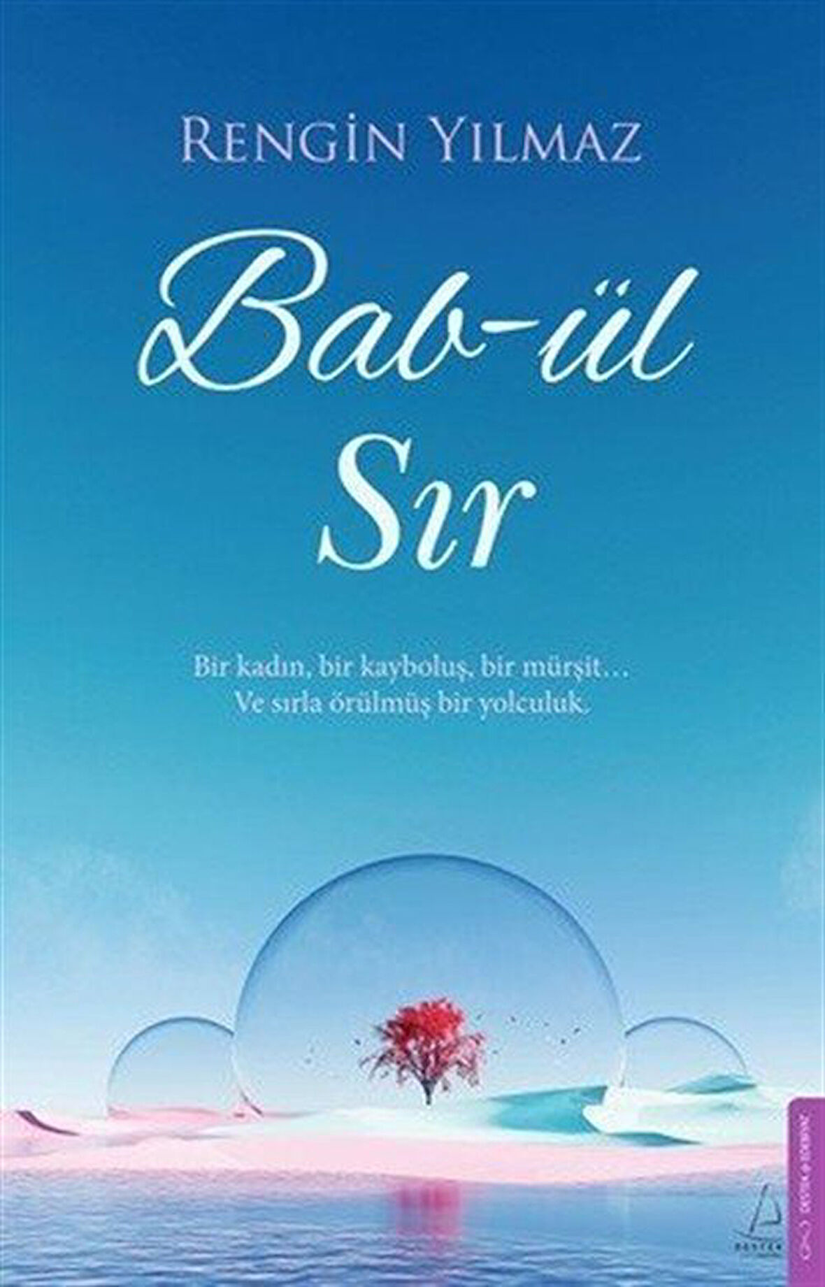 Bab-ül Sır / Rengin Yılmaz