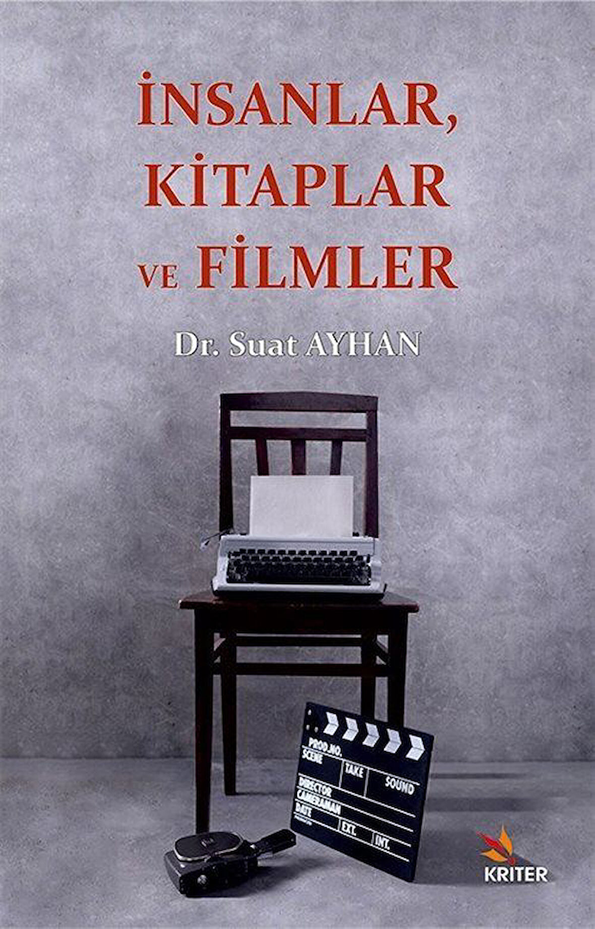 İnsanlar, Kitaplar ve Filmler / Suat Ayhan