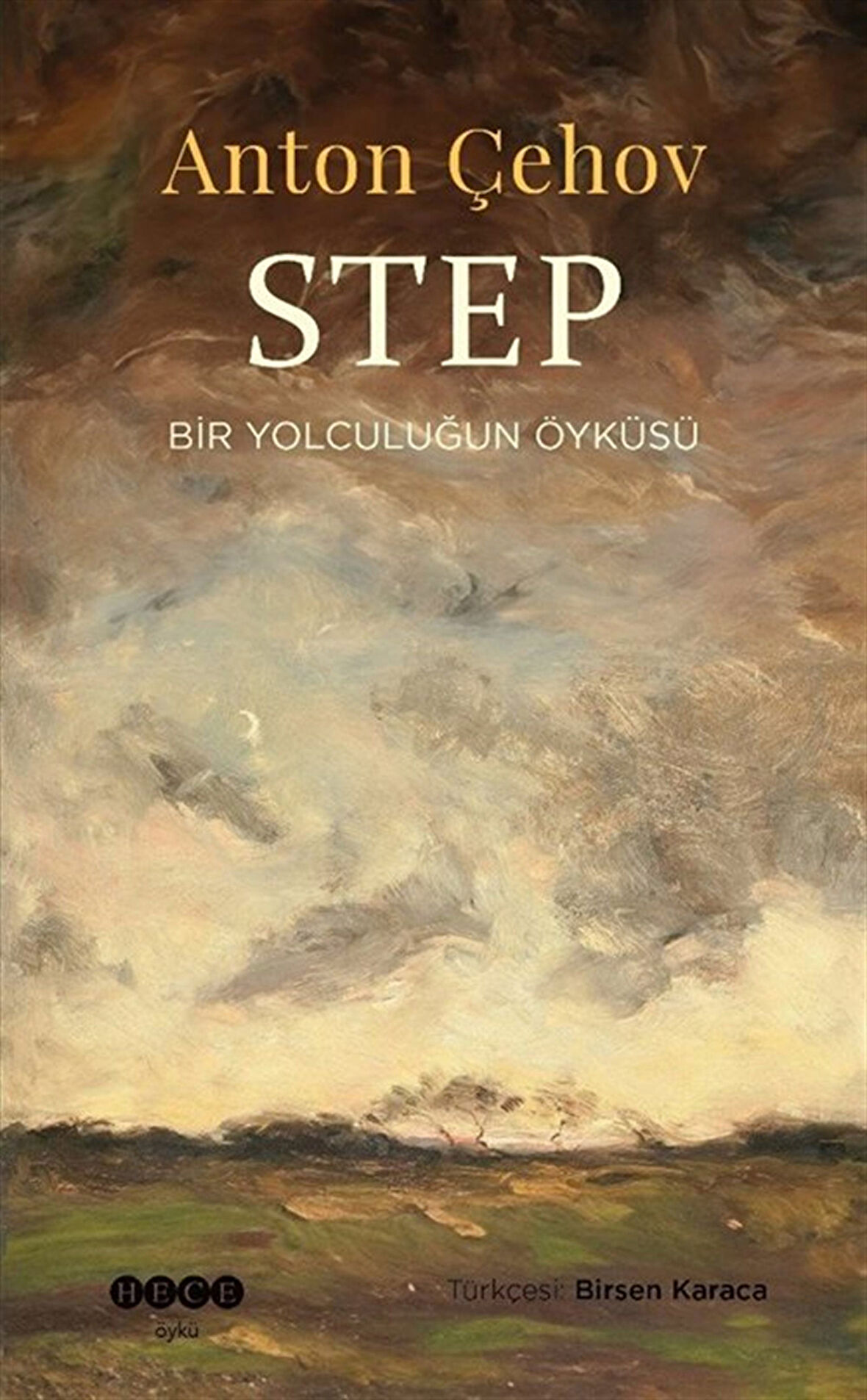 Step & Bir Yolculuğun Öyküsü / Anton Çehov