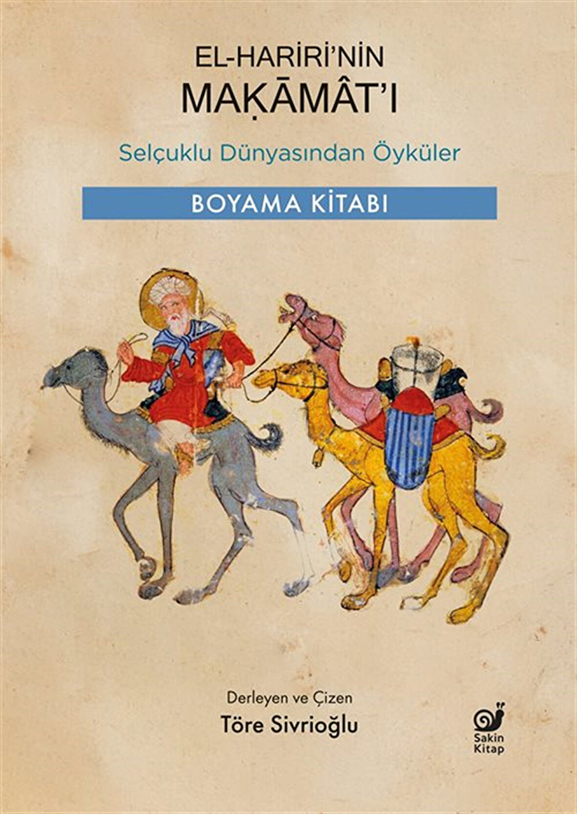 El-Hariri'nin Makamat'ı & Selçuklu Dünyasından Öyküler
