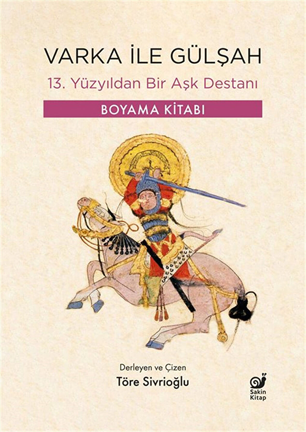 Varka ile Gülşah & 13. Yüzyıldan Bir Aşk Destanı