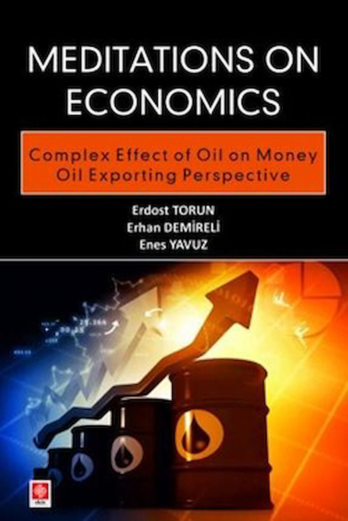 Meditations on Economics Complex Effect of Oil on Money Oil Exporting Perspective