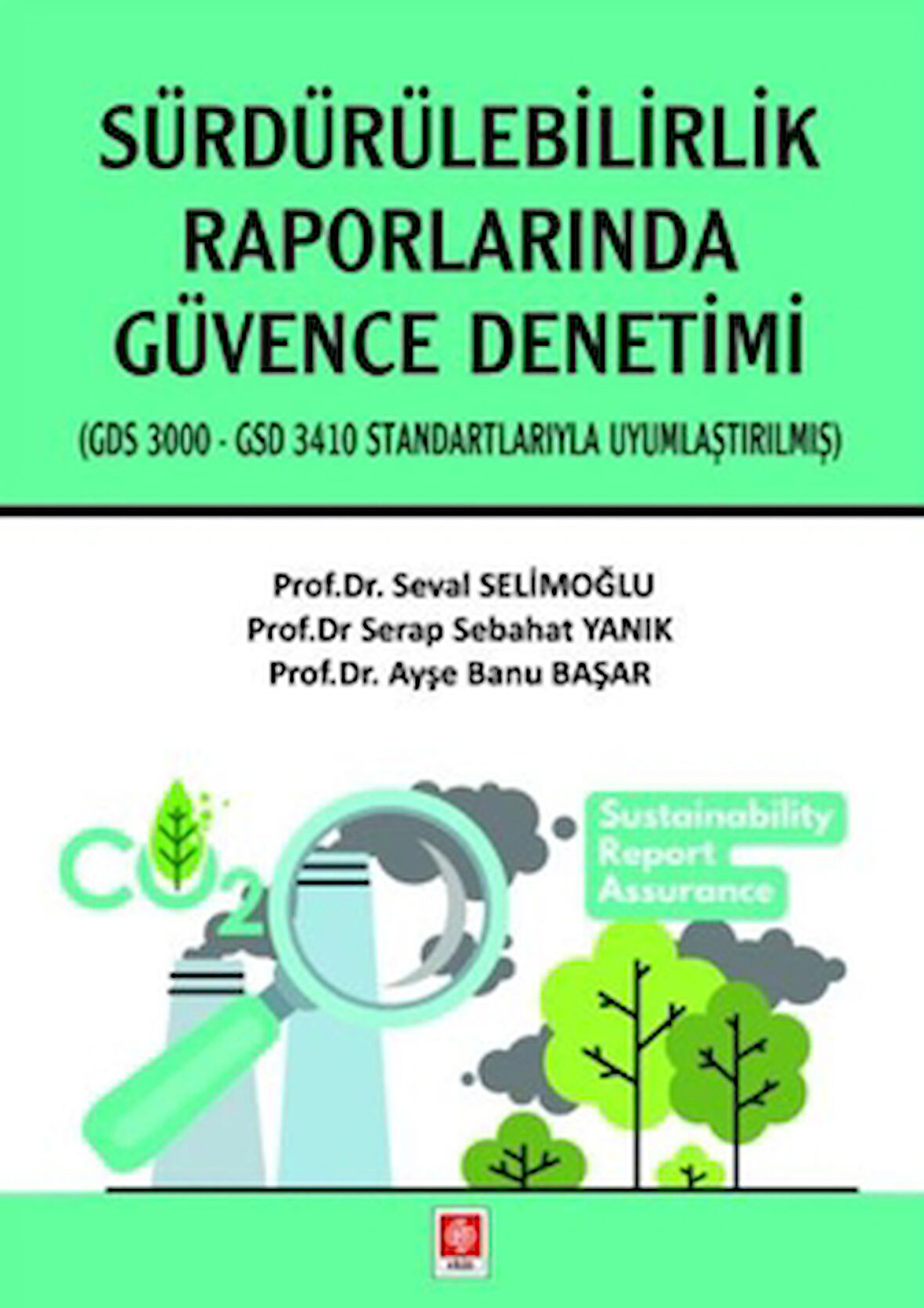 Sürdürülebilirlik Raporlarında Güvence Denetimi