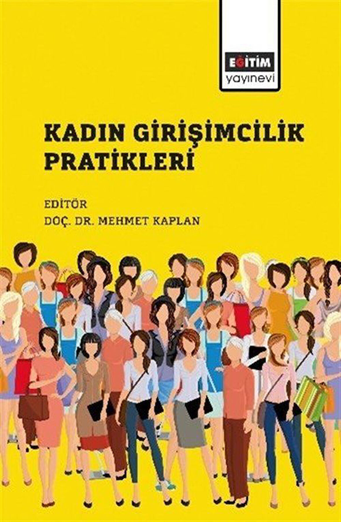 Kadın Girişimcilik Pratikleri / Kolektif