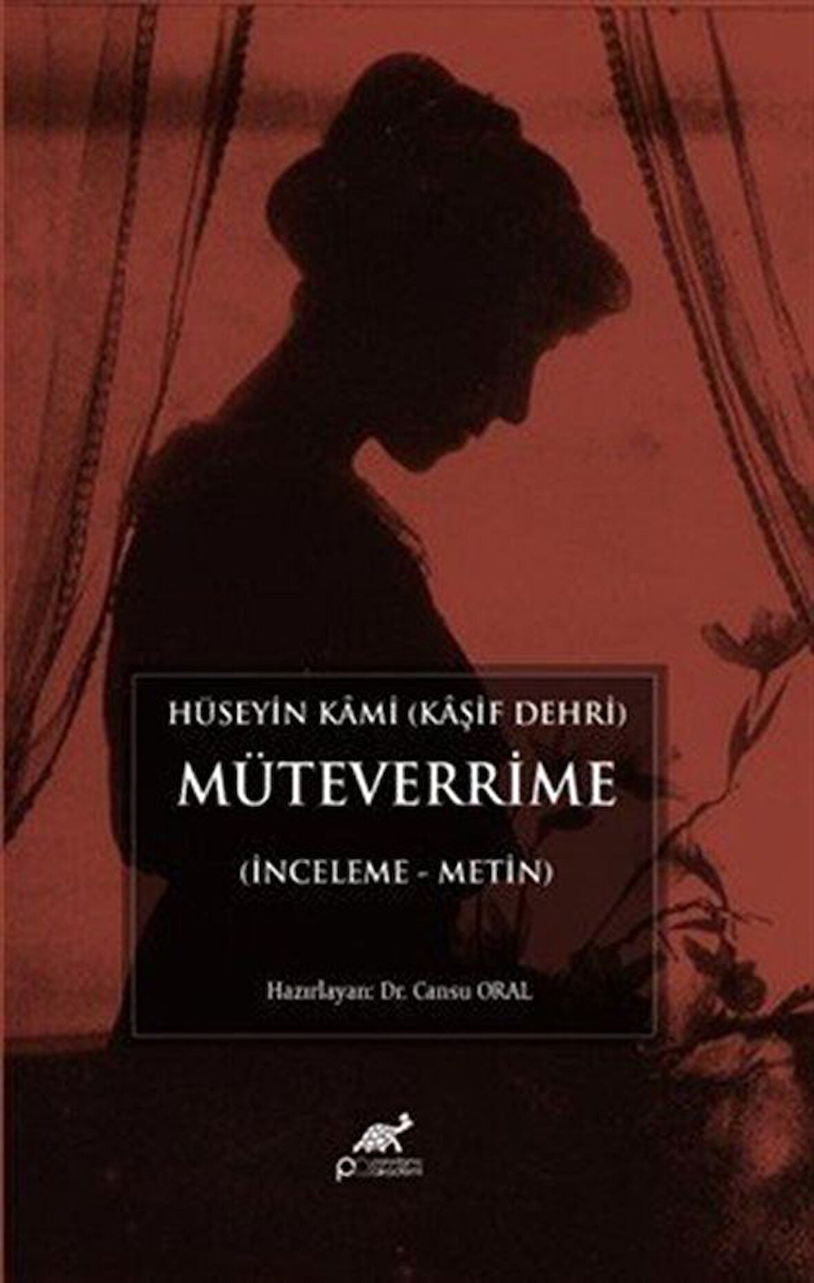 Hüseyin Kami (Kaşif Dehri) Müteverrime (İnceleme Metin) / Dr. Cansu Oral