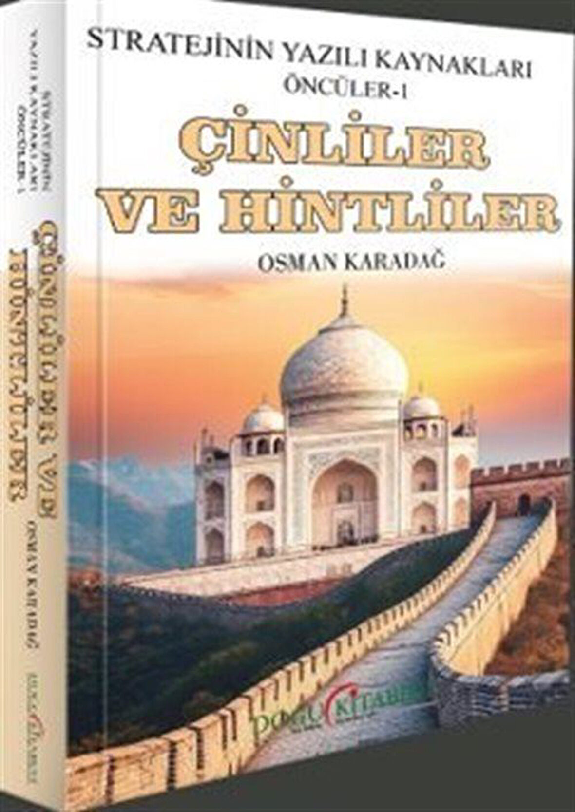 Çinliler ve Hintliler & Stratejinin Yazılı Kaynakları Öncüler 1 / Osman Karadağ