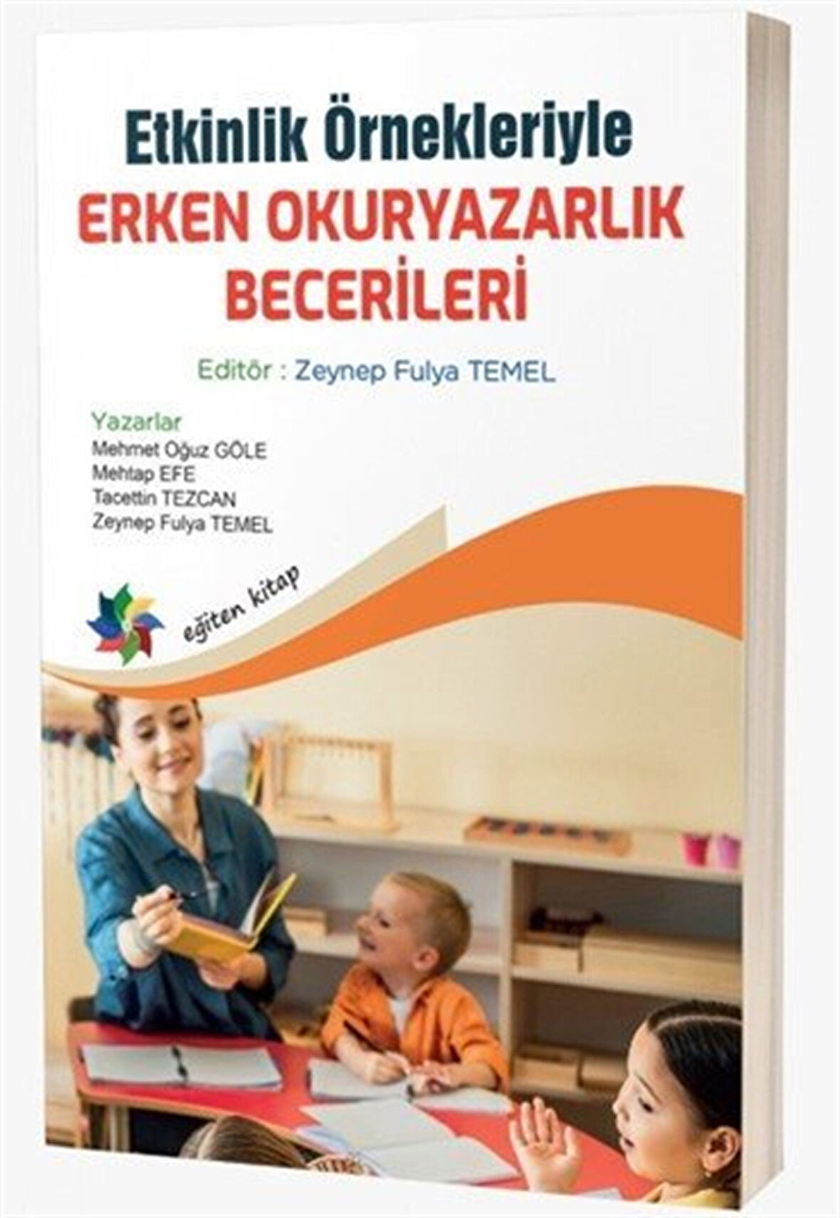 Etkinlik Örnekleriyle Erken Okuryazarlık Becerileri / Kolektif