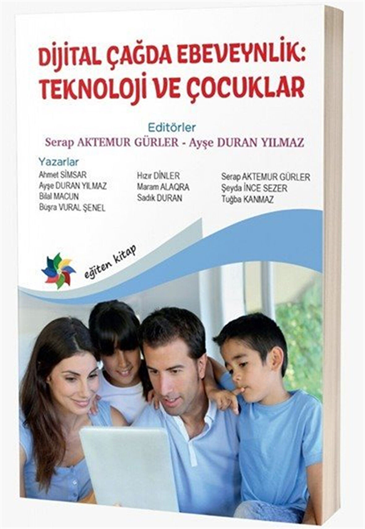 Dijital Çağda Ebeveynlik: Teknoloji ve Çocuklar / Kolektif