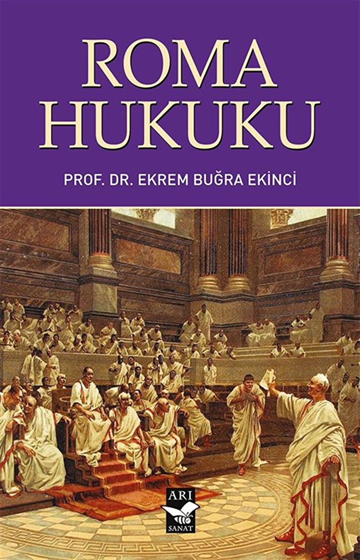 Roma Hukuku / Prof. Dr. Ekrem Buğra Ekinci