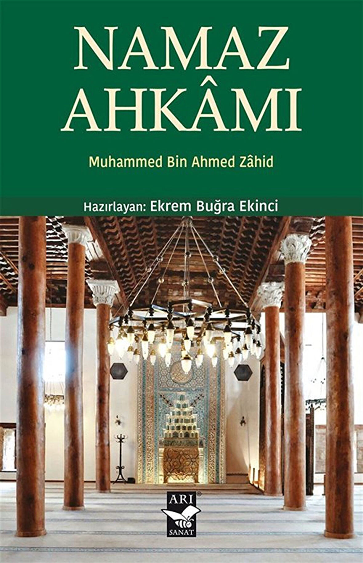 Namaz Ahkamı / Muhammed Bin Ahmed Zahid