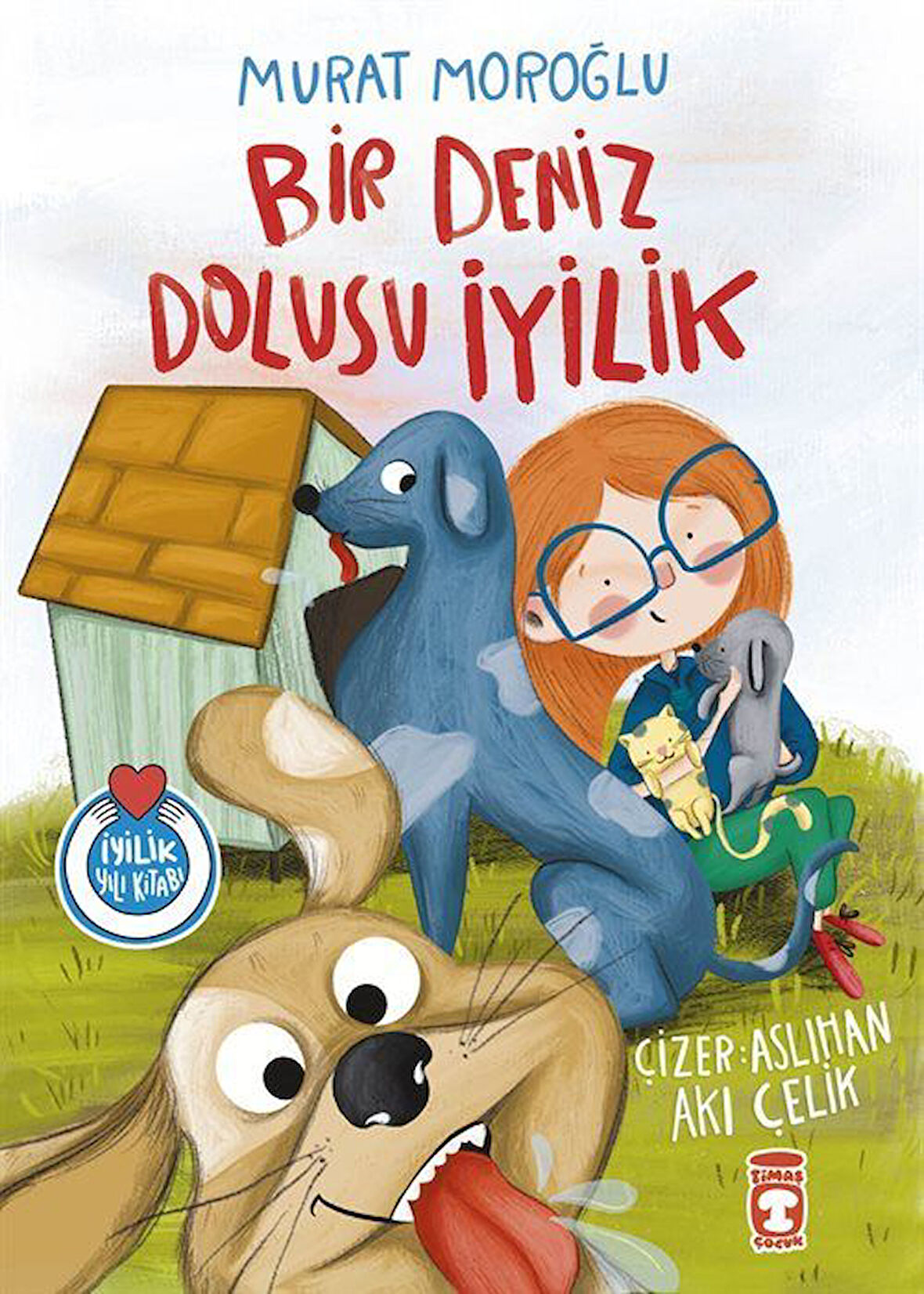 Bir Deniz Dolusu İyilik / Murat Moroğlu