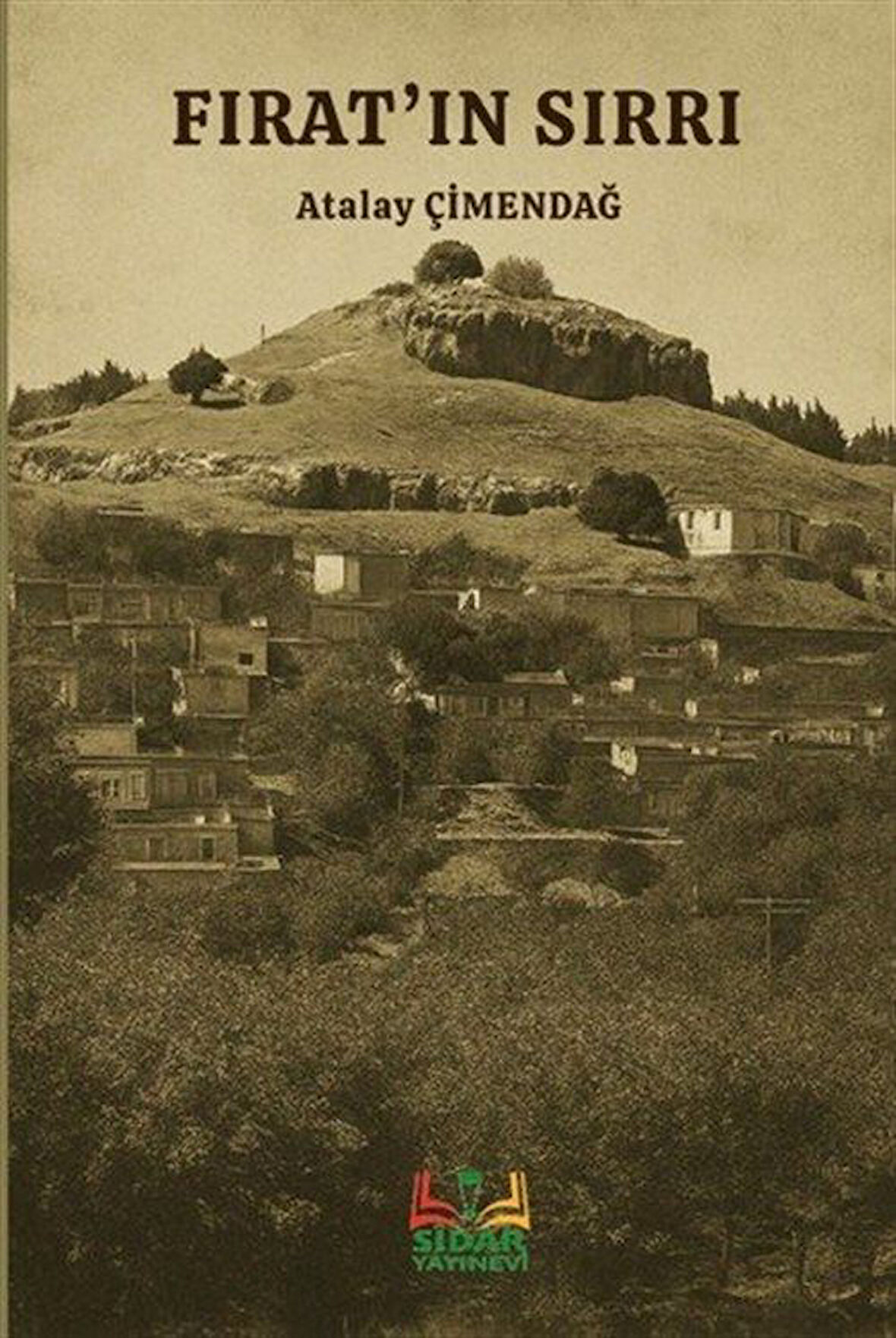 Fırat'ın Sırrı / Atalay Çimen