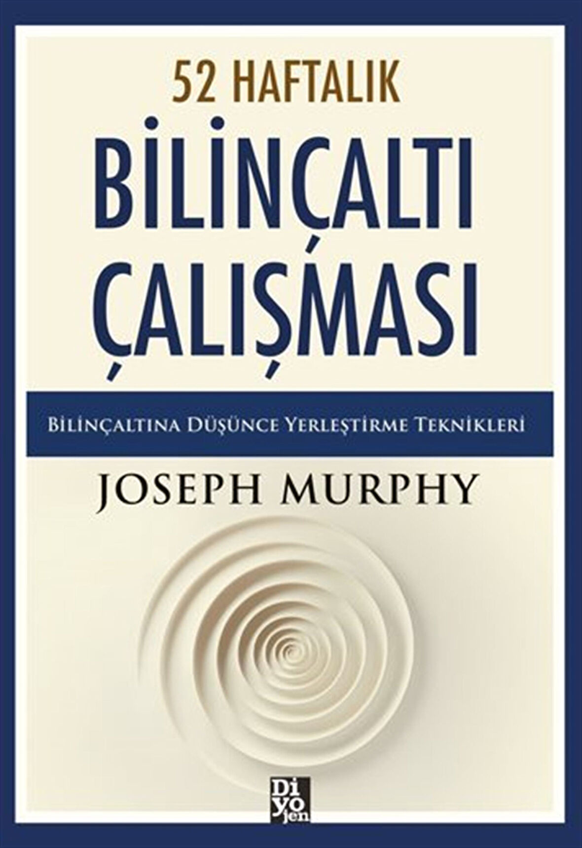 52 Haftalık Bilinçaltı Çalışması / Joseph Murhpy