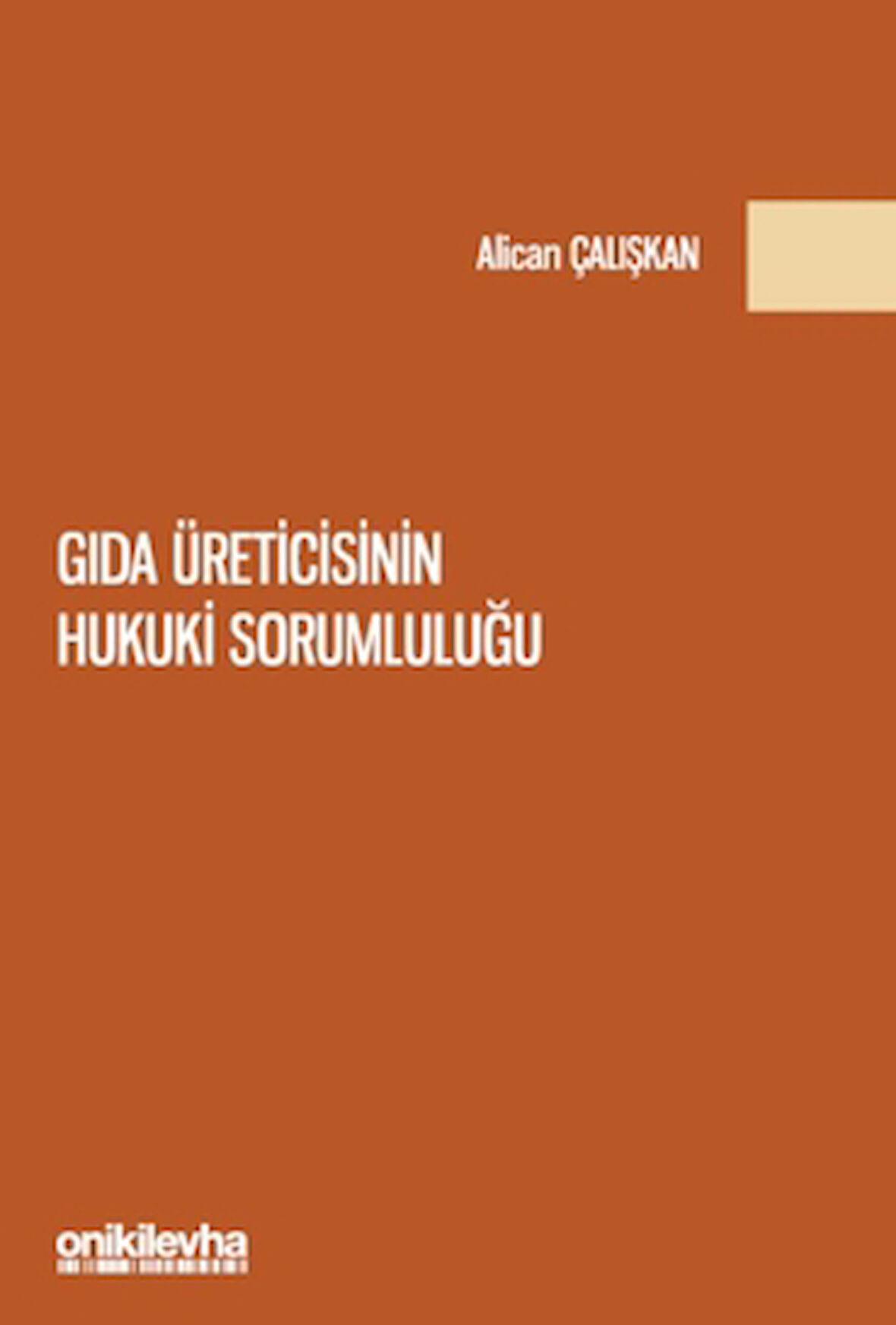 Gıda Üreticisinin Hukuki Sorumluluğu