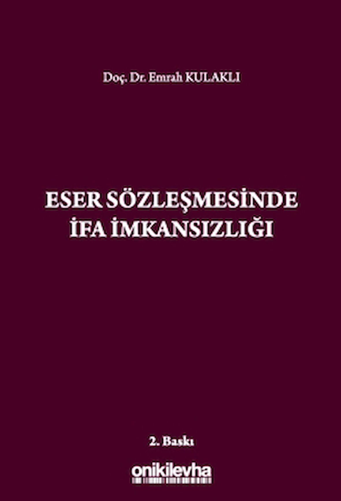 Eser Sözleşmesinde İfa İmkansızlığı