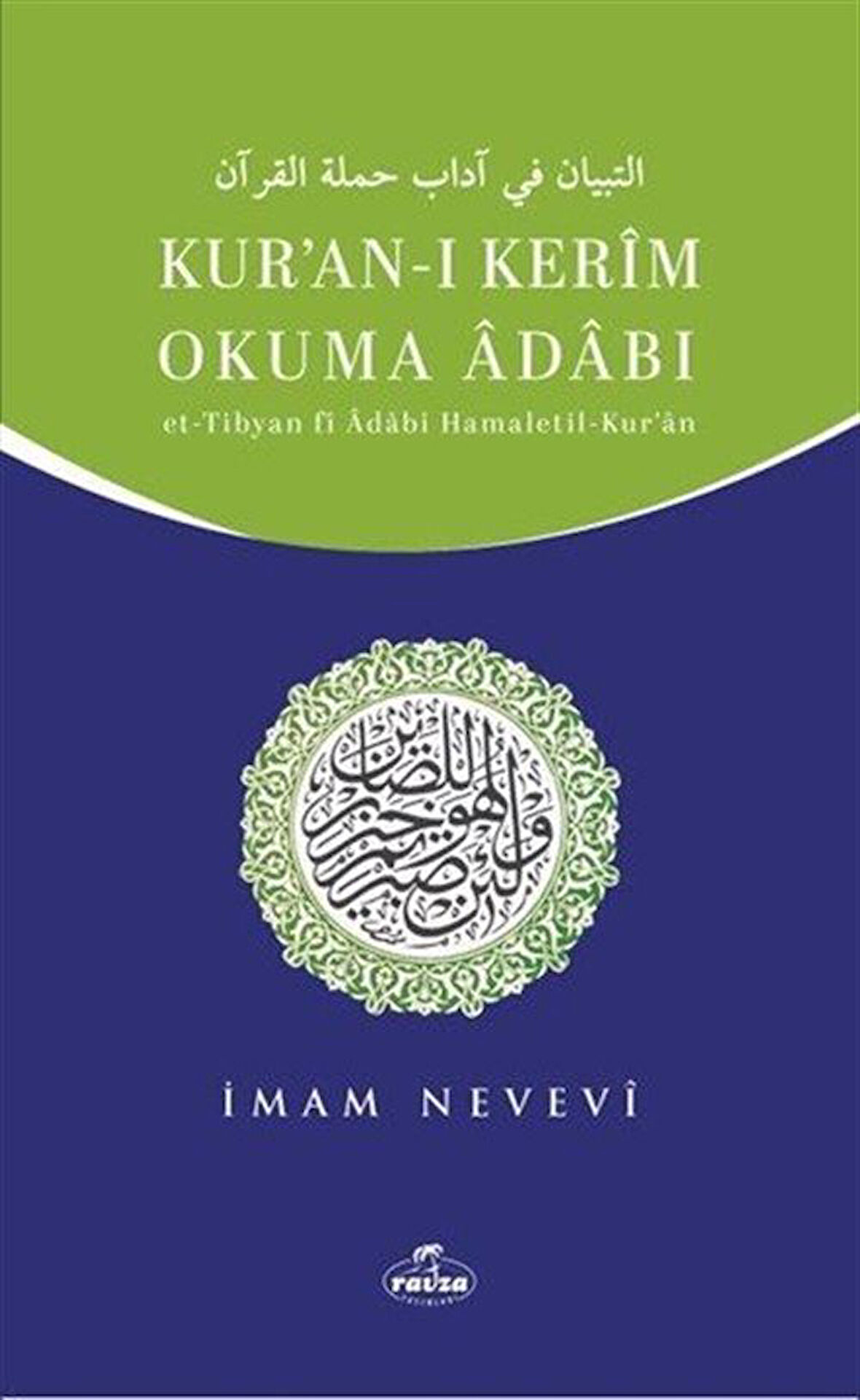 Kur'an-ı Kerim Okuma Adabı & Et-Tibyan fi Adabı Hamaletil-Kur'an / İmam Nevevi
