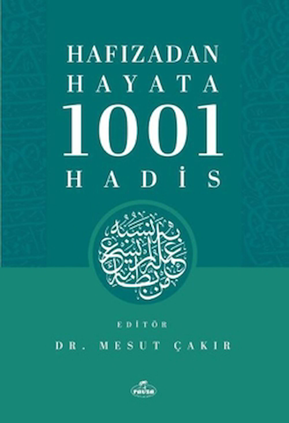 Hafızadan Hayata 1001 Hadis