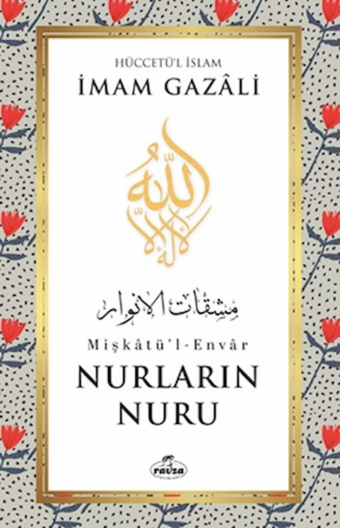 Nurların Nuru Mişkatü'l-Envar
