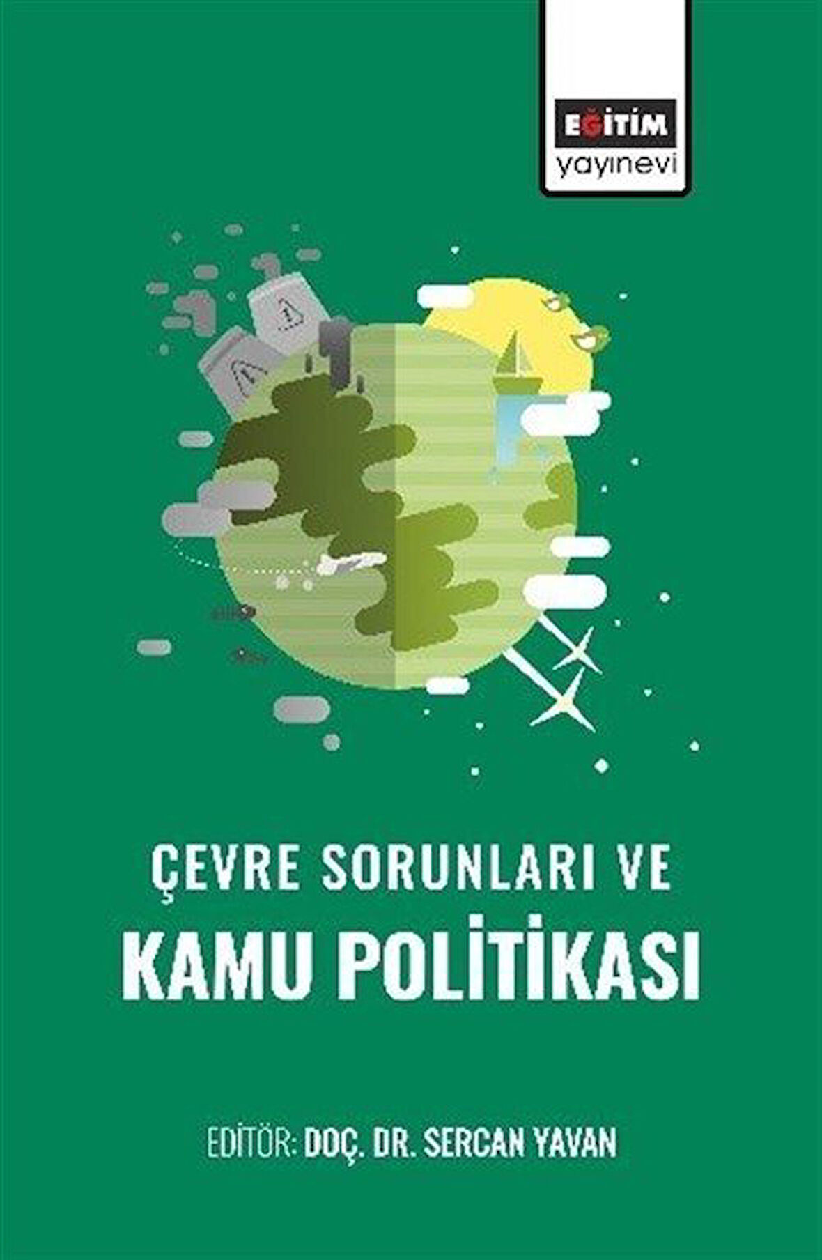 Çevre Sorunları ve Kamu Politikası / Kolektif