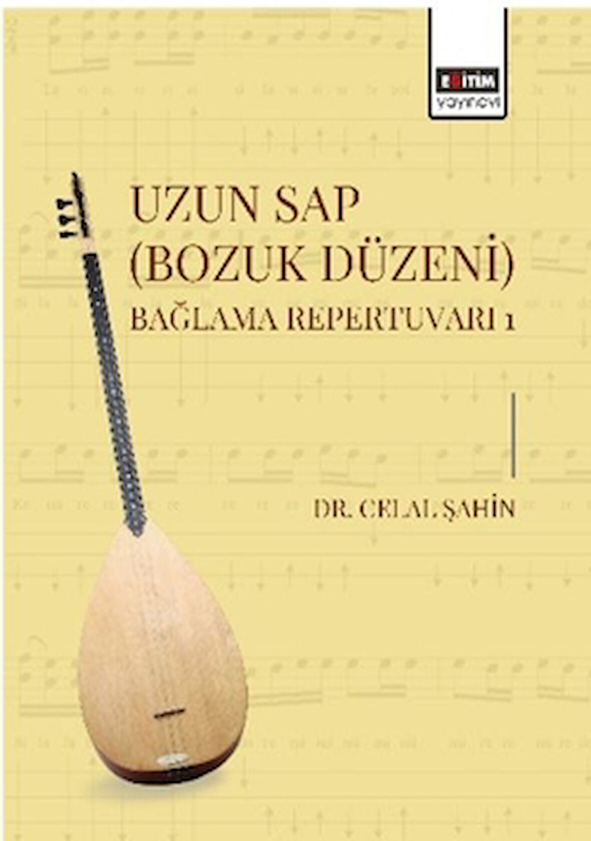 Uzun Sap (Bozuk Düzeni) Bağlama Repertuvarı 1
