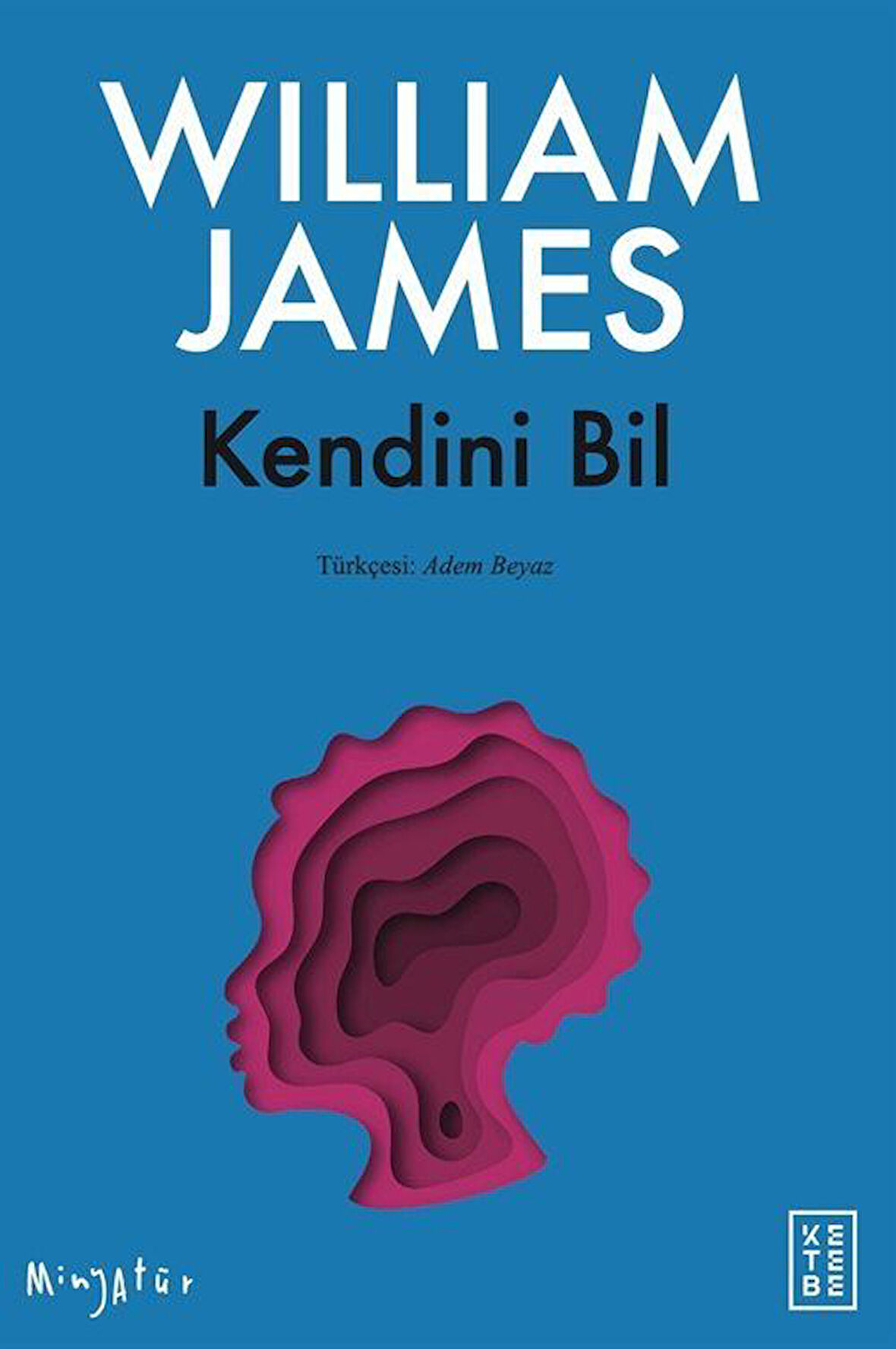 Kendini Bil / William James