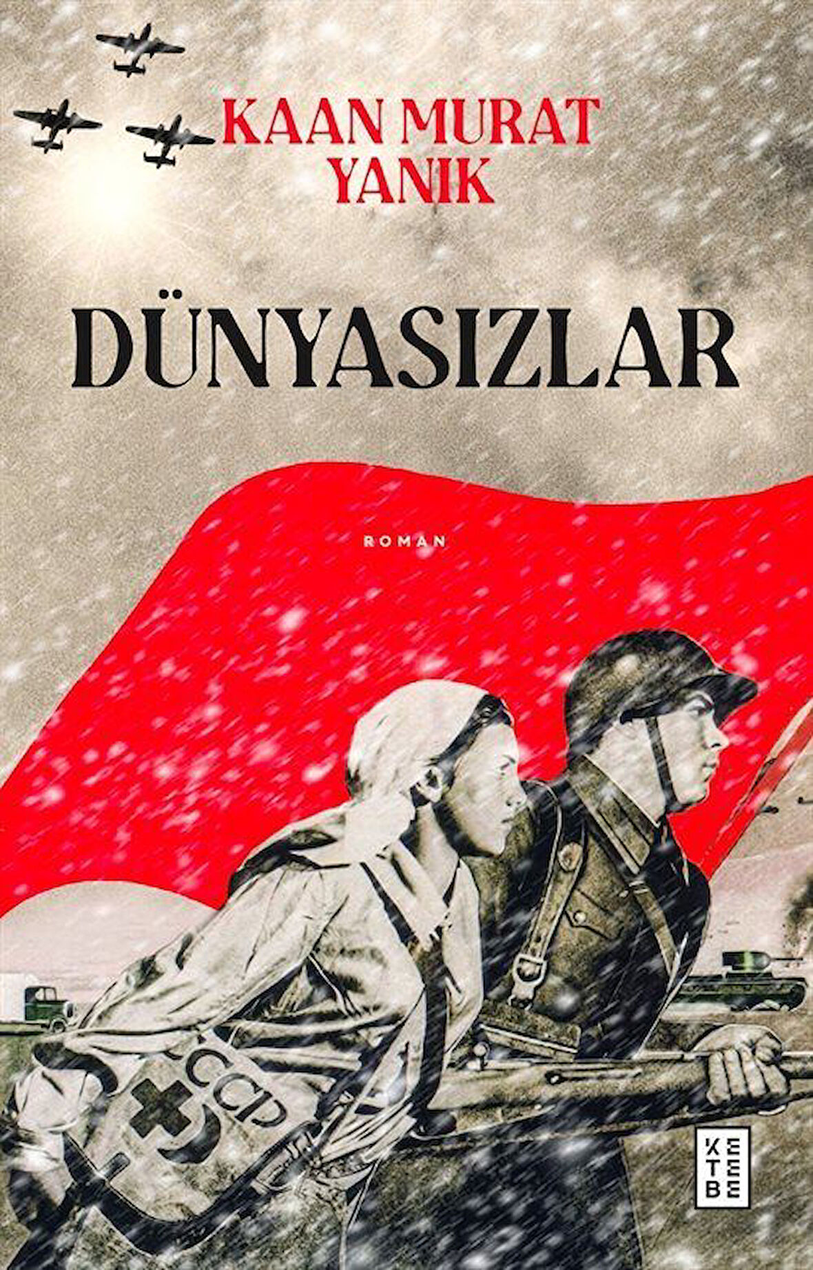 Dünyasızlar / Kaan Murat Yanık