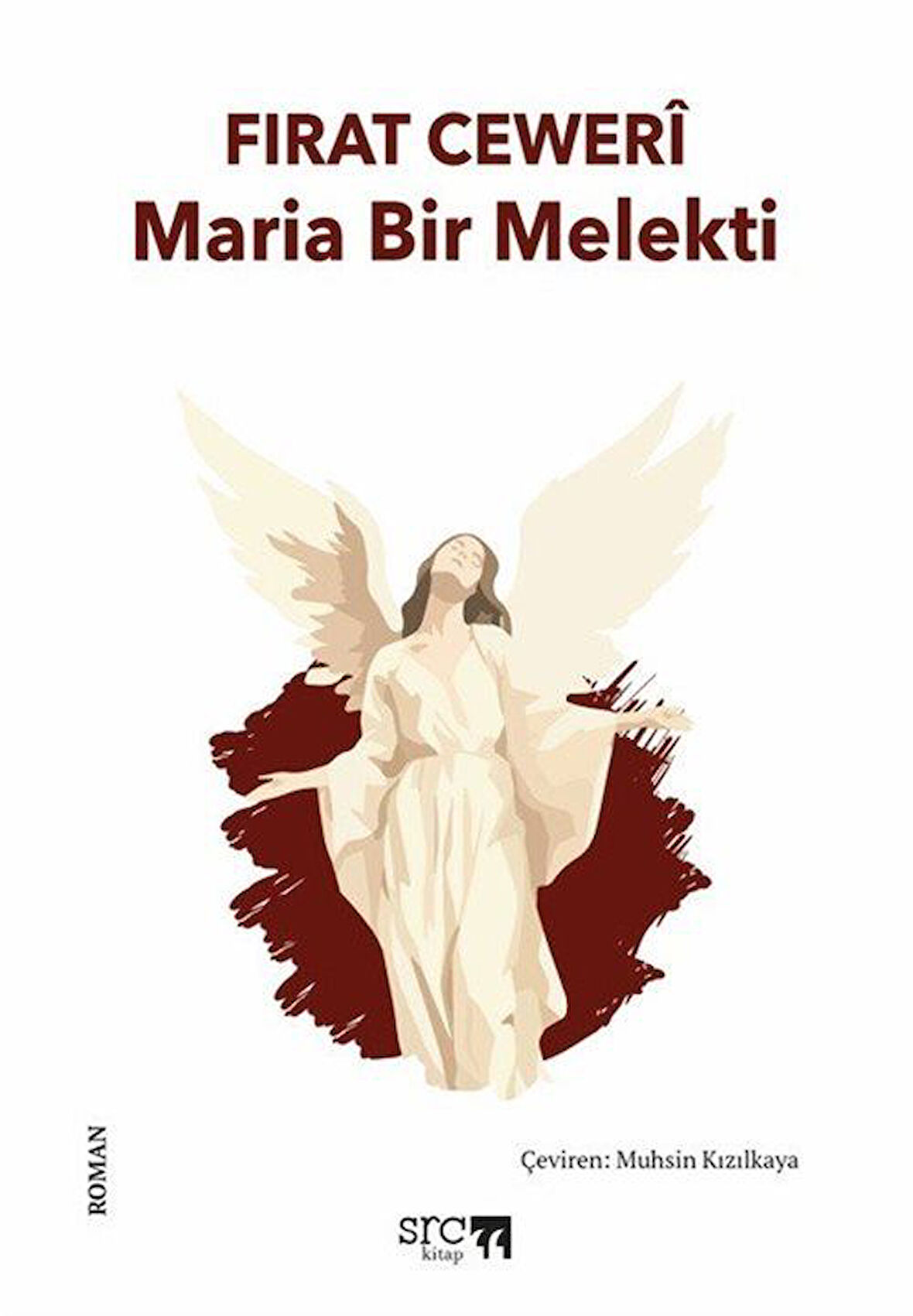 Maria Bir Melekti / Fırat Ceweri