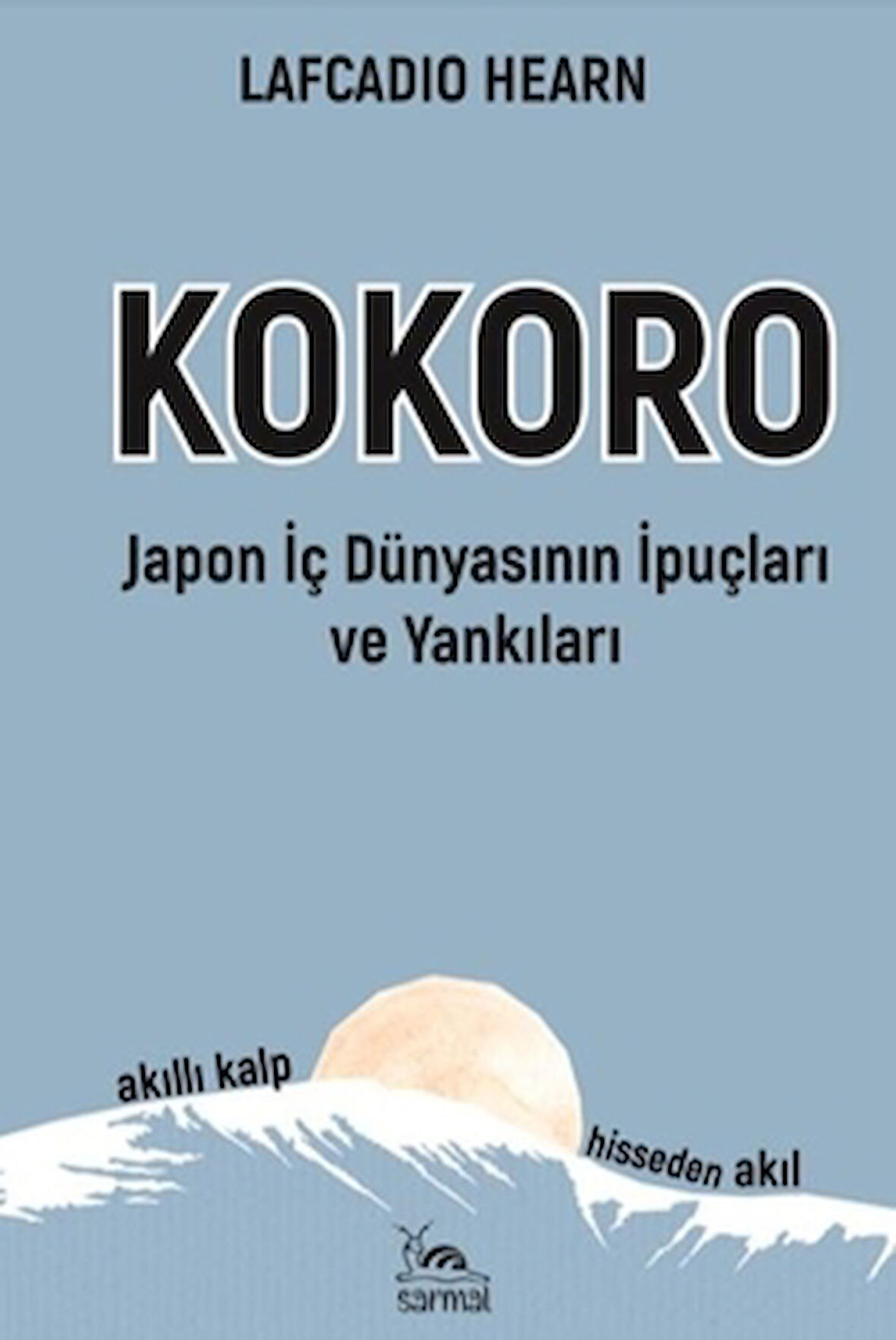 Kokoro - Japon İç Dünyasının İp Uçları ve Yankıları