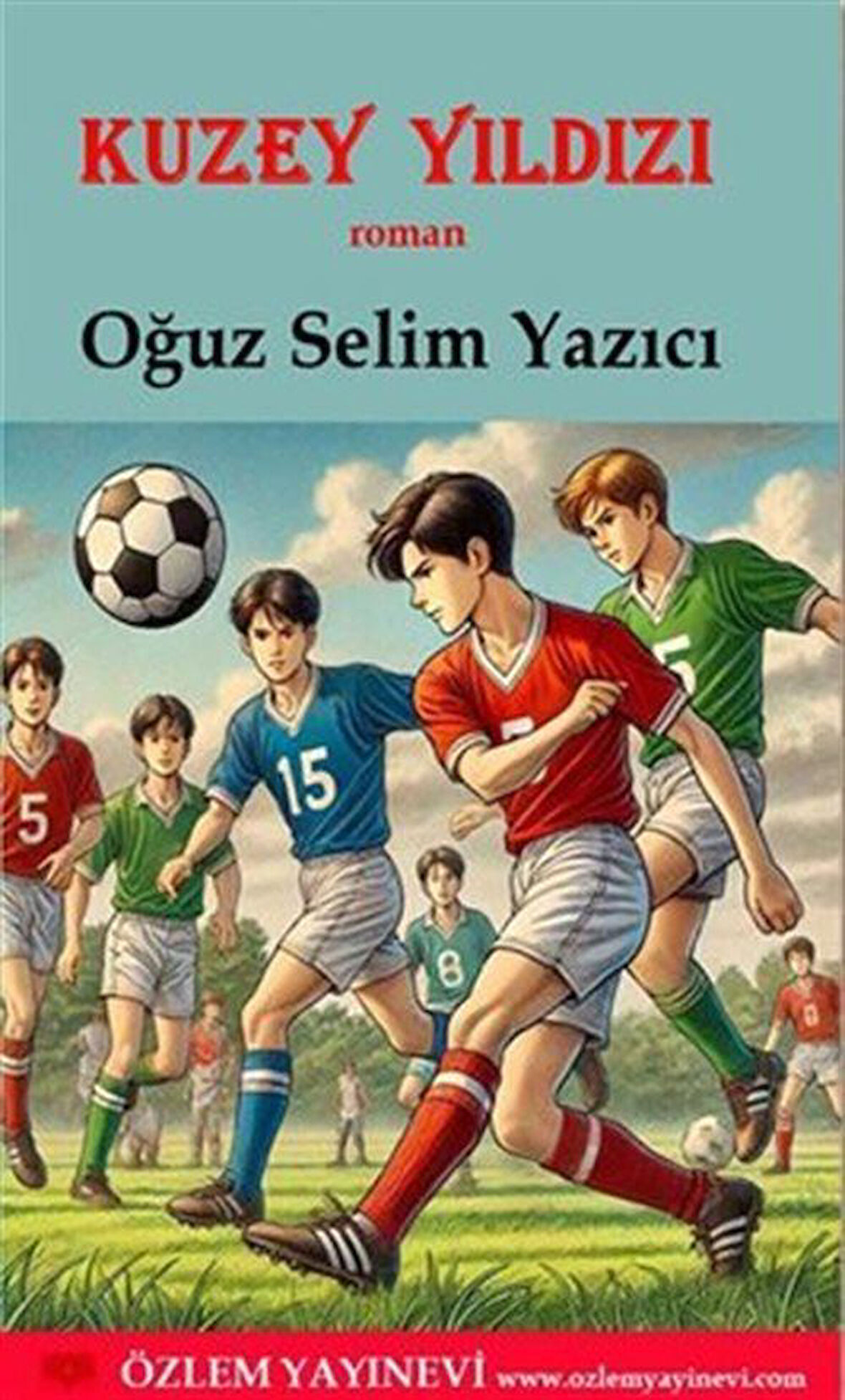 Kuzey Yıldızı / Oğuz Selim Yazıcı