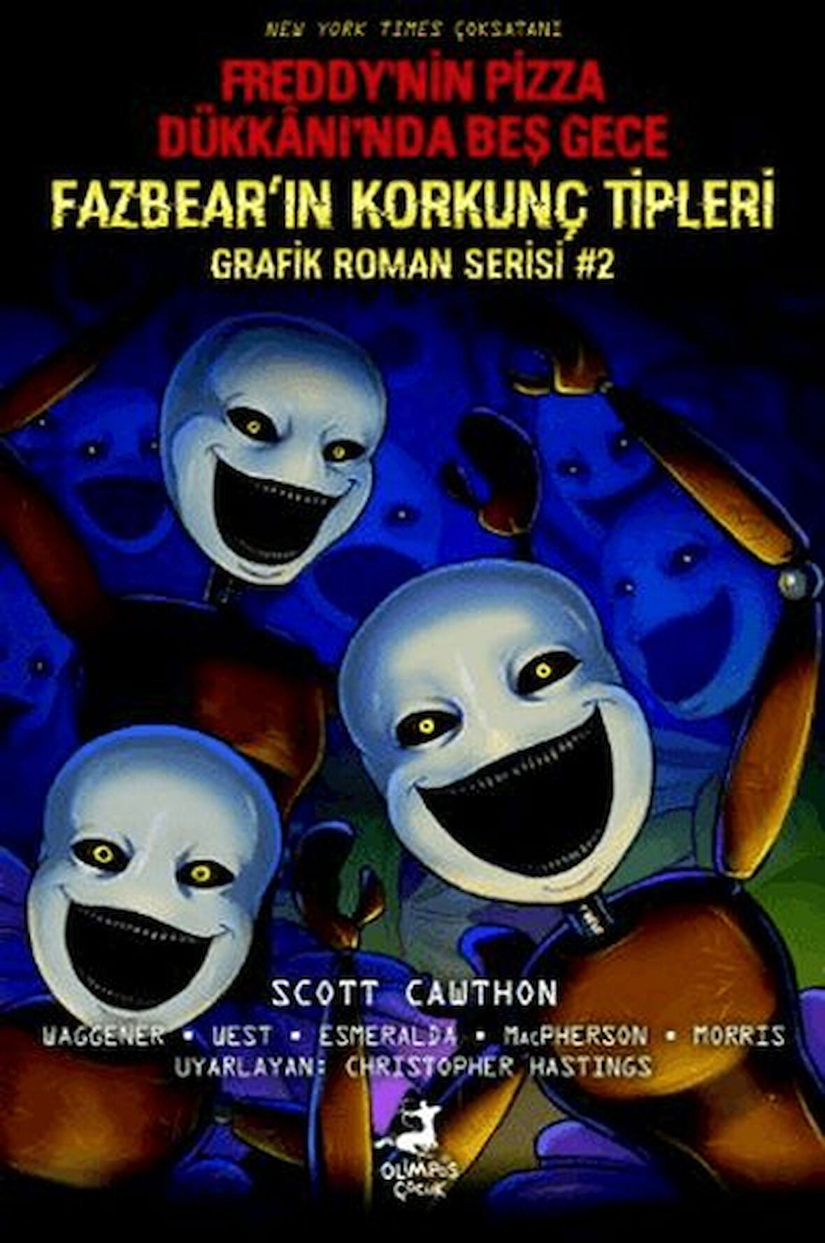 Freddy’nin Pizza Dükkanı’nda Beş Gece Fazbear’ın Korkunç Tipleri Grafik Roman Serisi #2