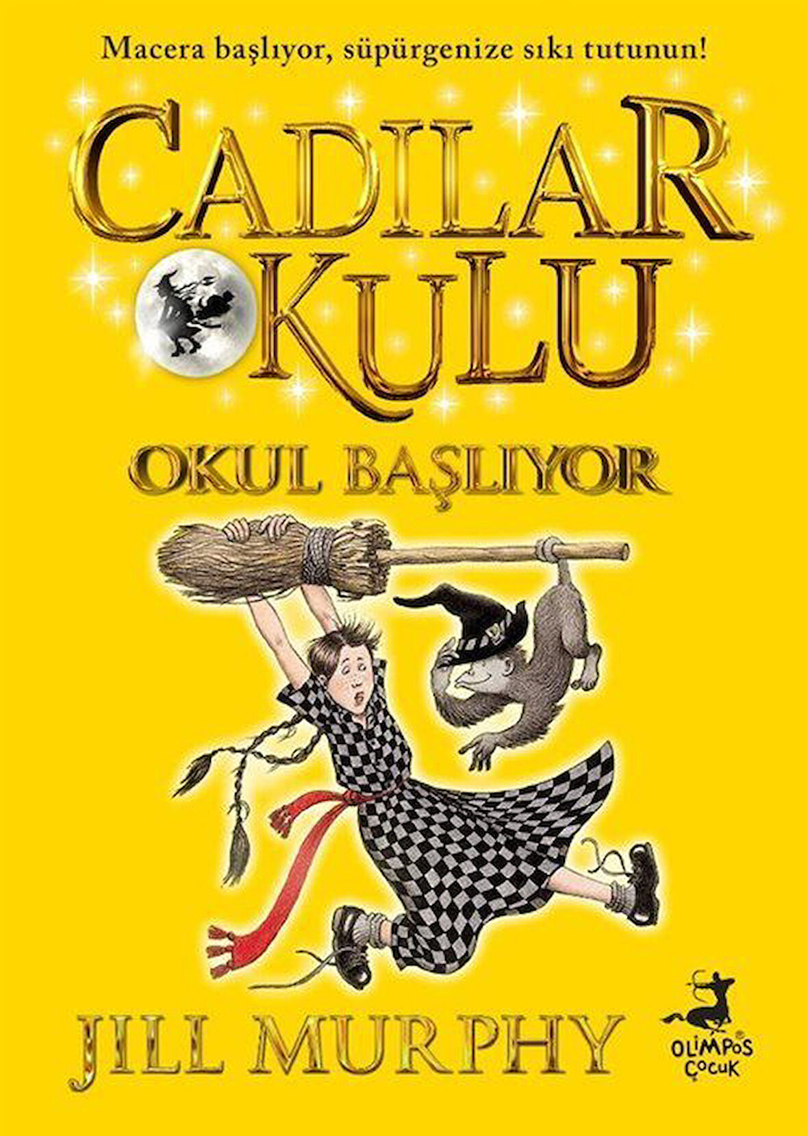 Cadılar Okulu 2 / Okul Başlıyor / Jill Murphy