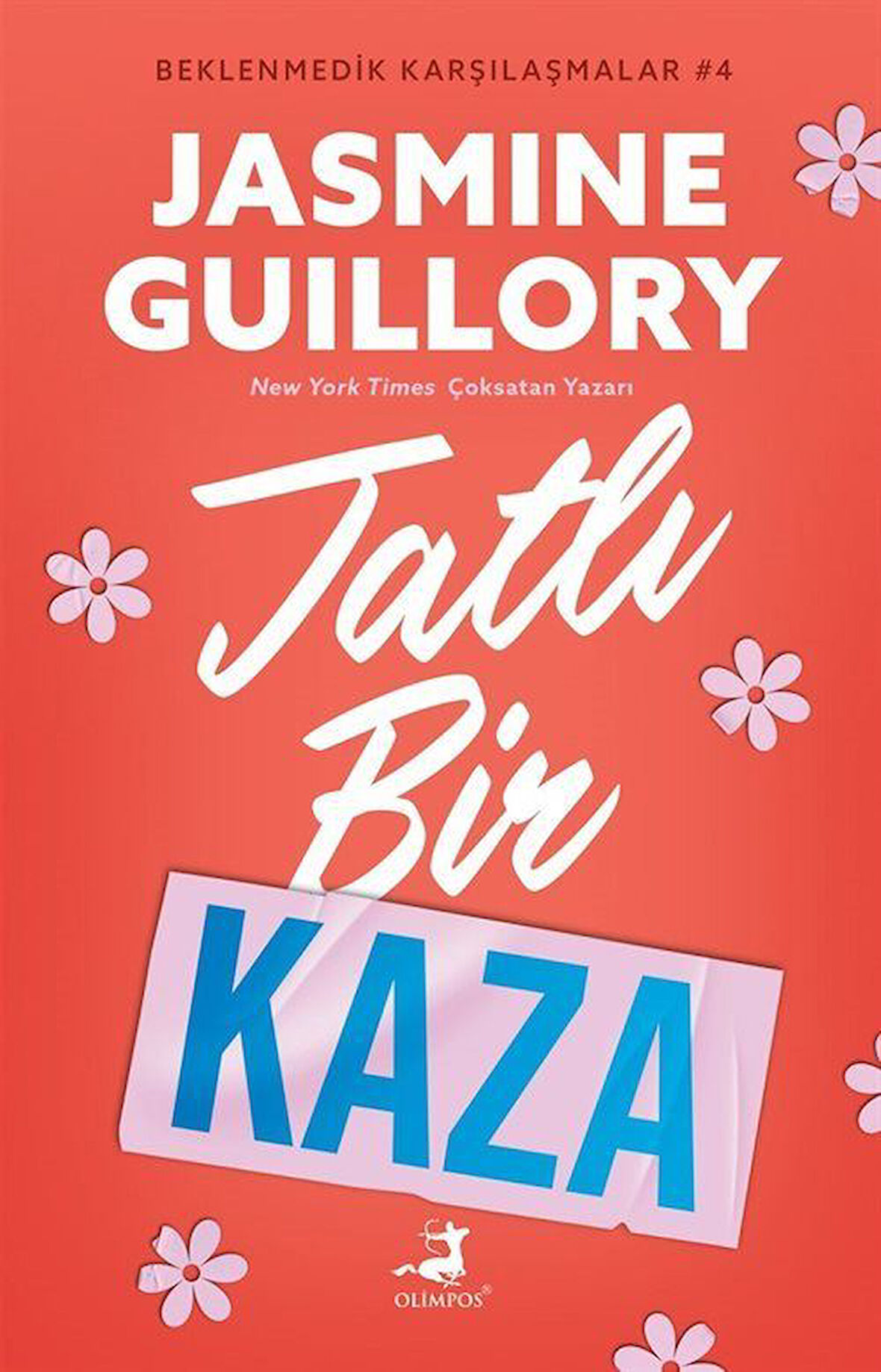 Tatlı Bir Kaza / Beklenmedik Karşılaşmalar 4 / Jasmine Guillory