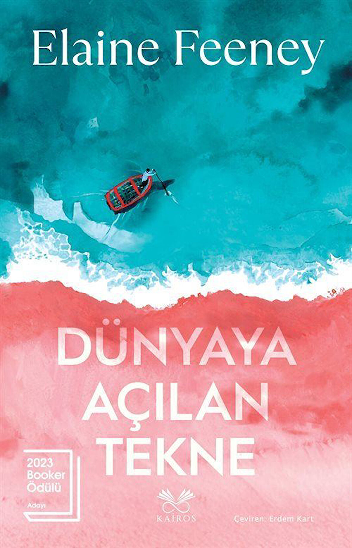 Dünyaya Açılan Tekne / Elaine Feeney
