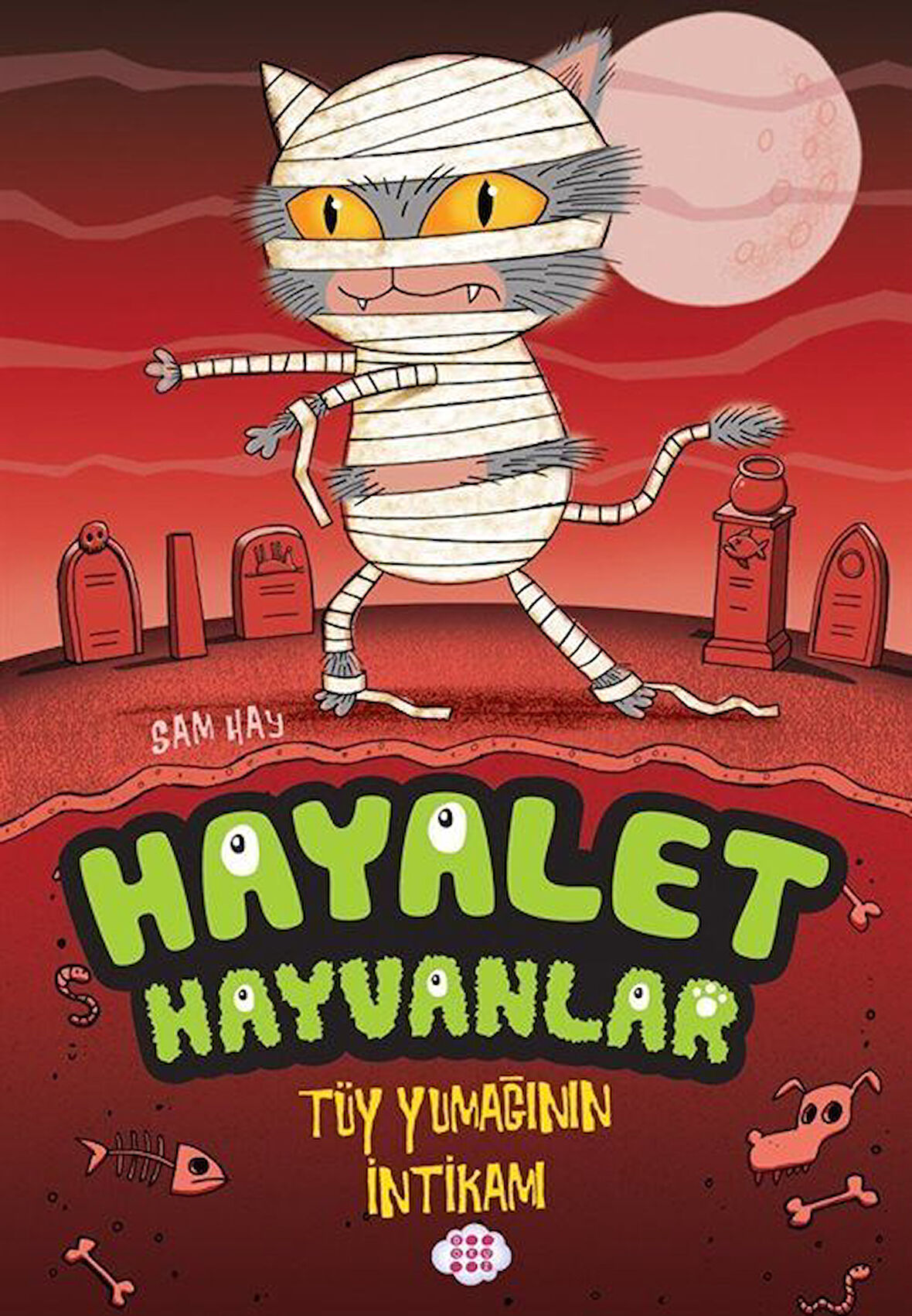 Hayalet Hayvanlar 2 / Tüy Yumağının İntikamı / Sam Hay