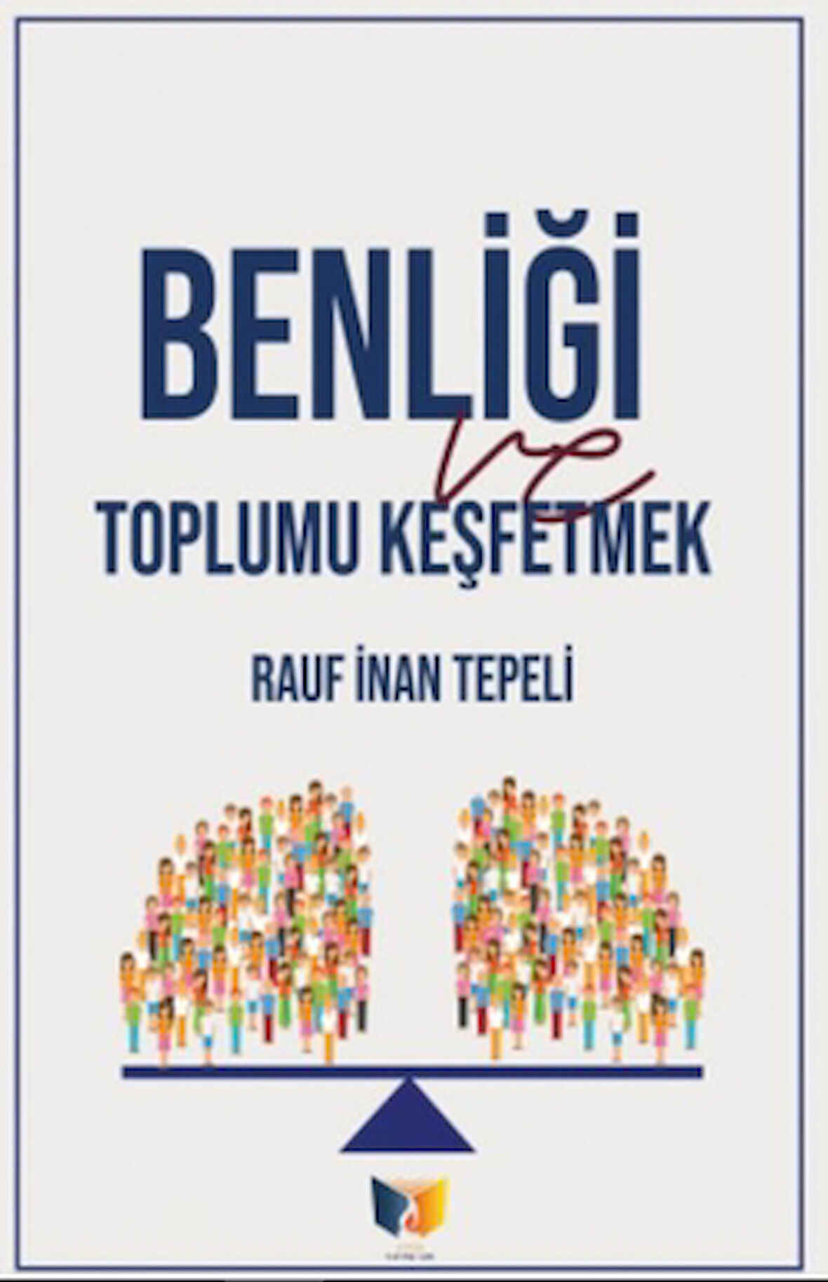 Benliği Toplu Keşfetmek