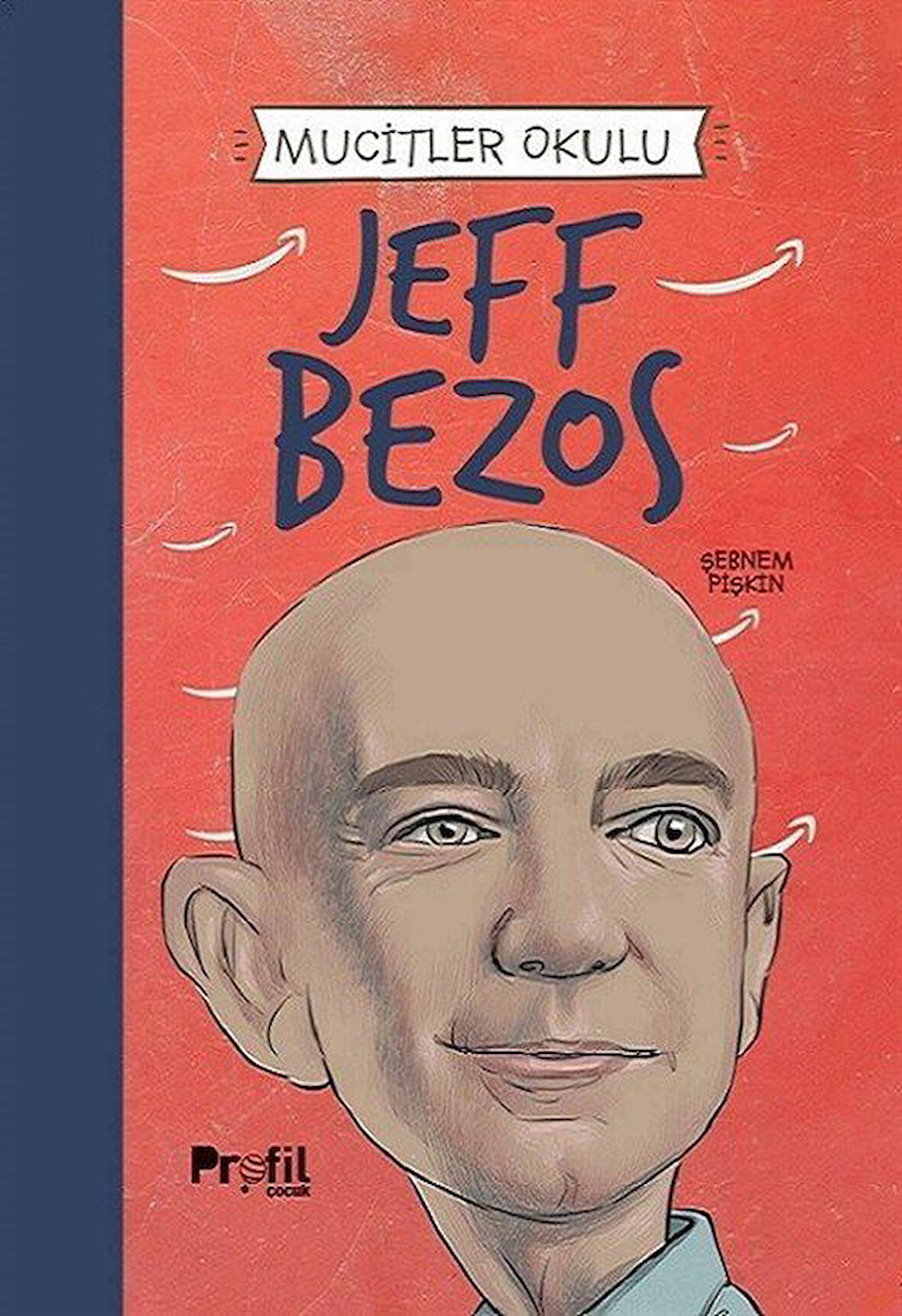 Jeff Bezos / Mucitler Okulu / Şebnem Pişkin