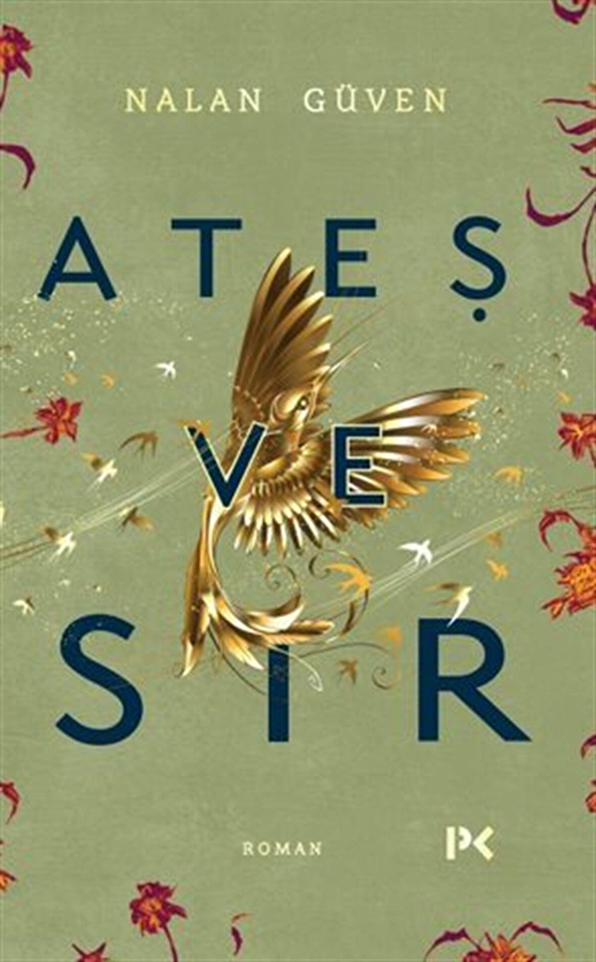 Ateş ve Sır / Nalan Güven