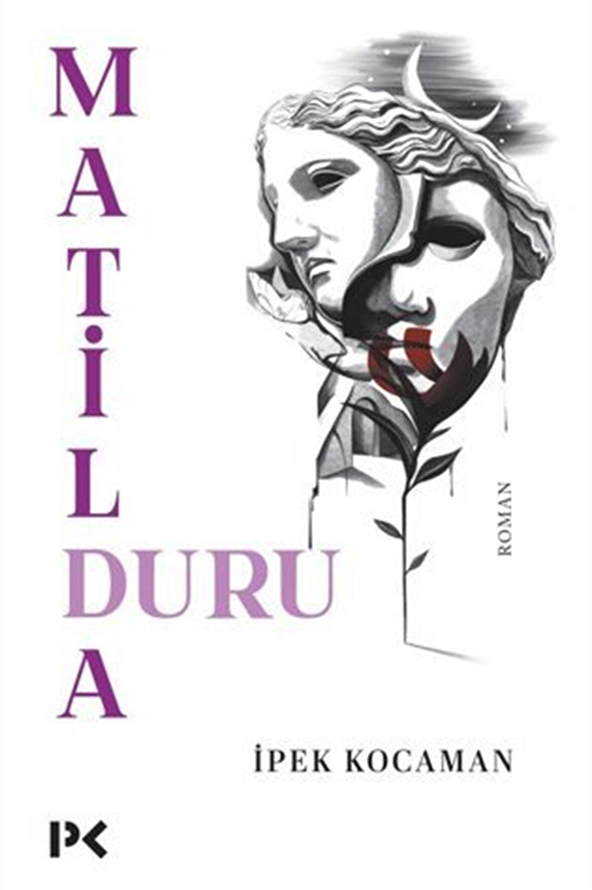 Matilda Duru / İpek Kocaman