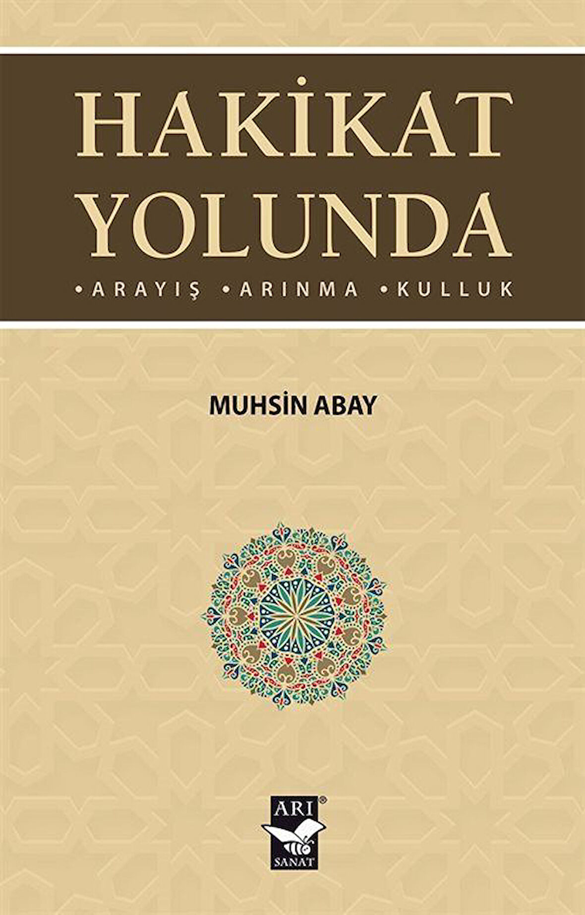 Hakikat Yolunda / Muhsin Abay