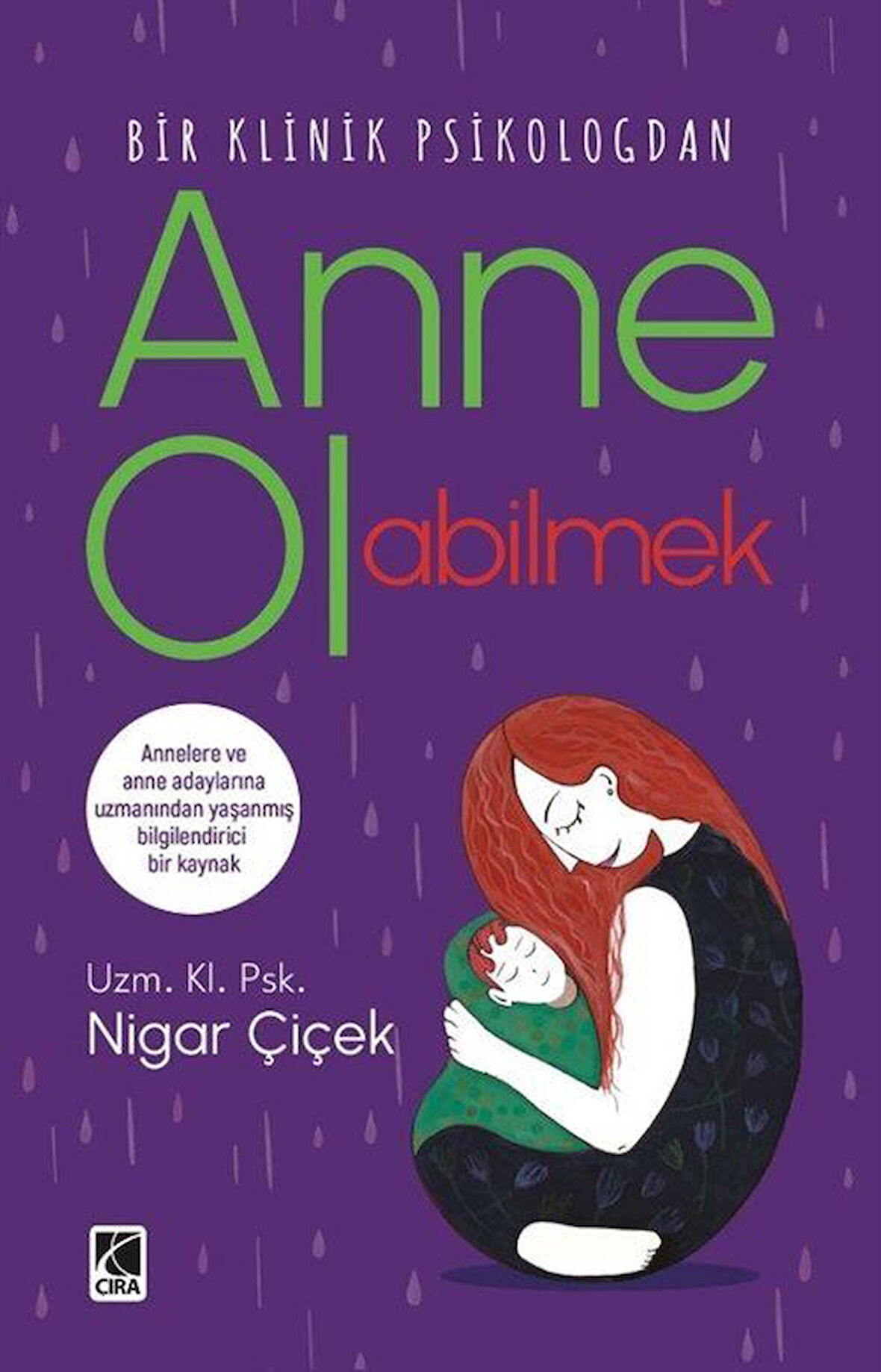 Anne Olabilmek / Klinik Psikolog Nigar Çiçek