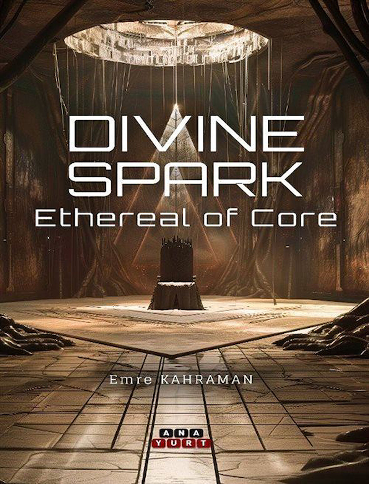 Divine Spark & Ethereal Of Core / Emre Kahraman