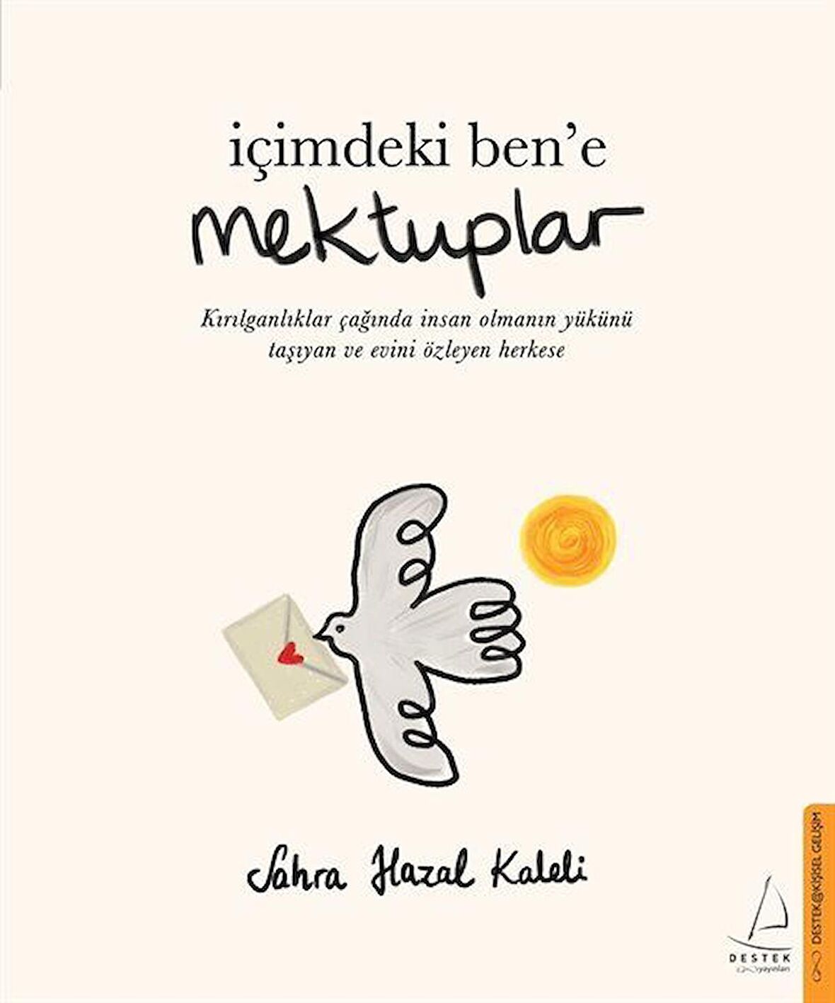 İçimdeki Ben'e Mektuplar / Sahra Hazal Kaleli