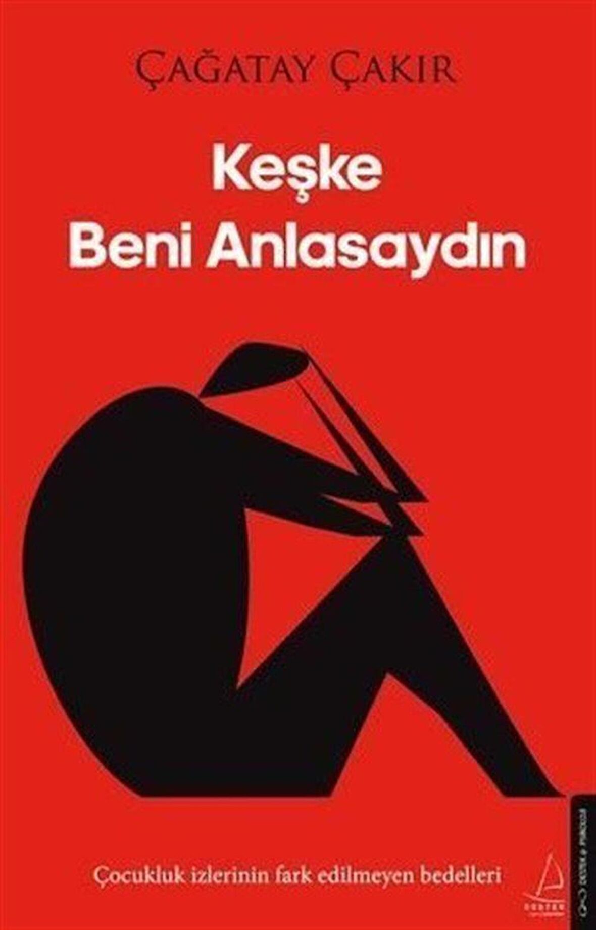 Keşke Beni Anlasaydın / Çağatay Çakır