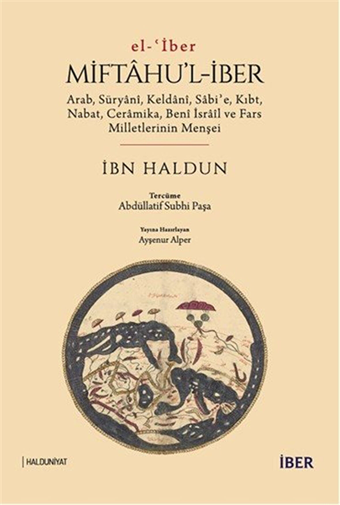 Miftahu'l-İber & Arab, Süryanî, Keldanî, Sabiʾe, Kıbt, Nabat, Ceramika, Benî İsraîl ve Fars Milletlerinin Menşei / İbni Haldun